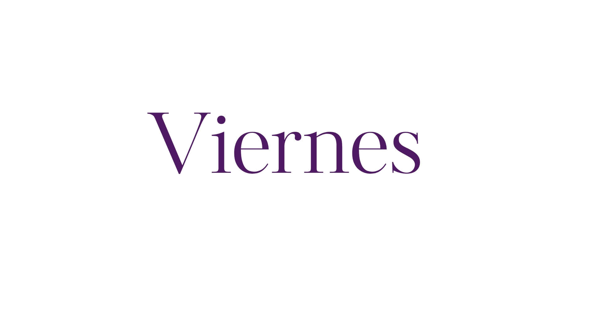  壁紙 — 「Viernes」一詞以優雅的紫色襯線字體居中顯示在乾淨的白色背景上。