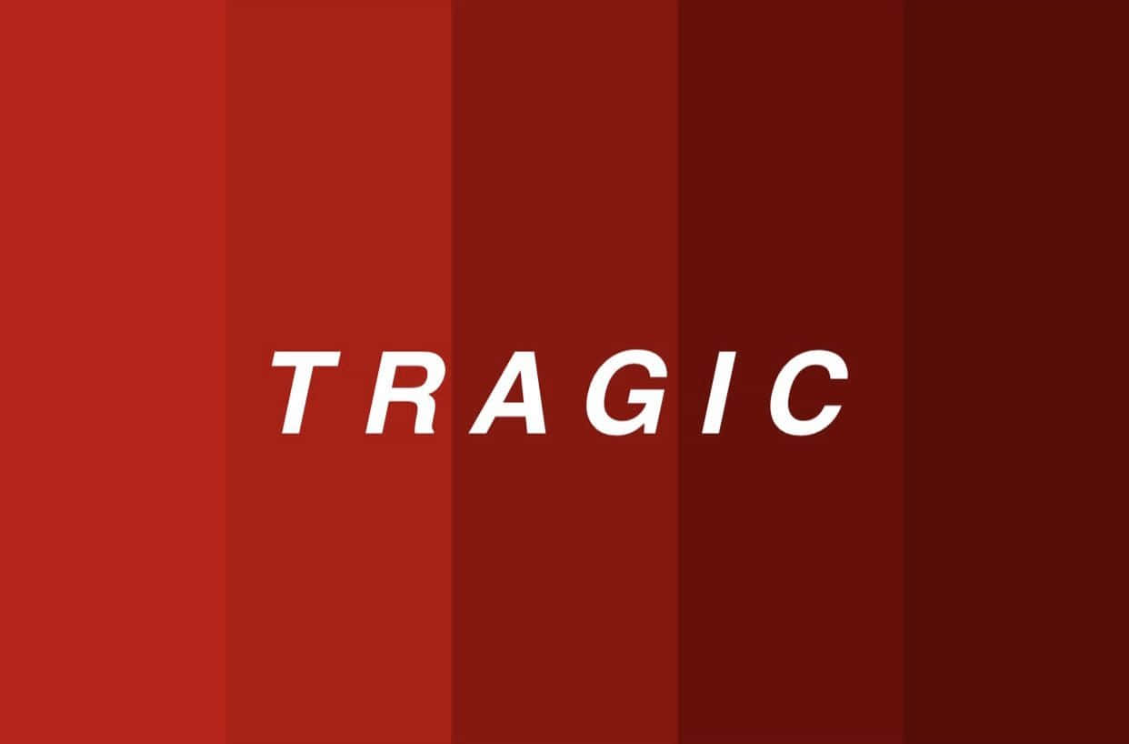 在紅色漸變背景上顯示粗體白色文字 TRAGIC。