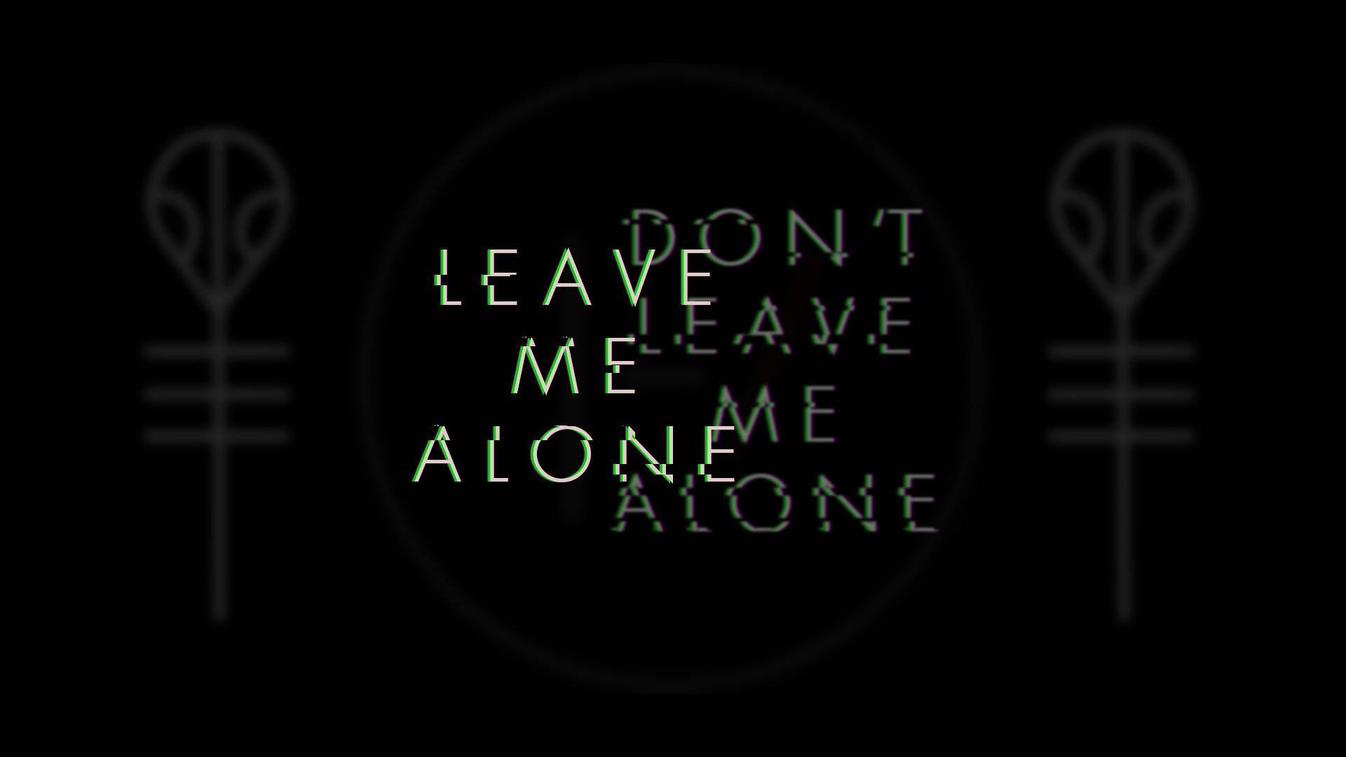 發光的綠色像素文字寫著「leave me alone」，黑色背景上有外星人符號。