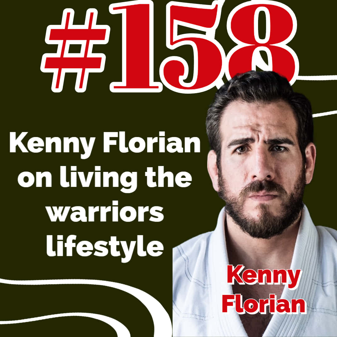 Kenny Florian 身穿白色道服，附有關於戰士生活方式和集數的文字。