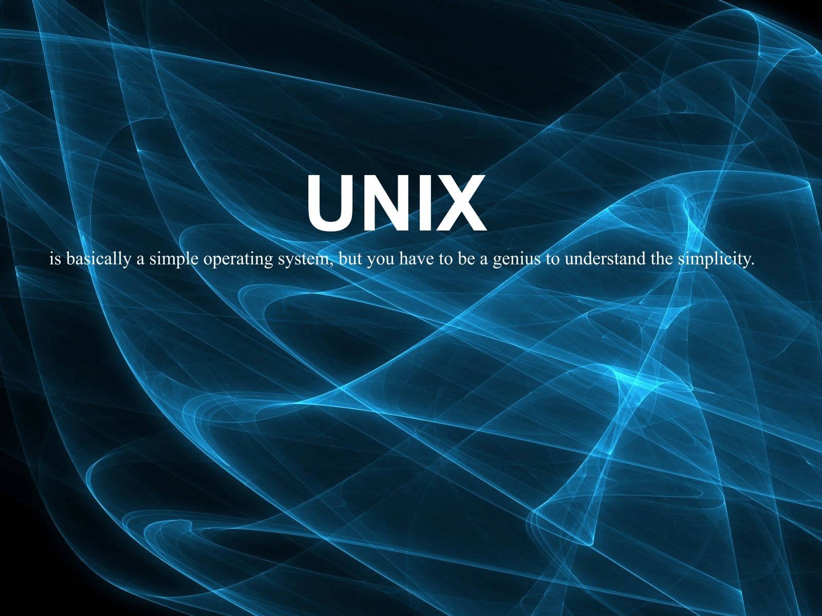 藍色分形背景，白色文字解釋UNIX的簡單需要天才。