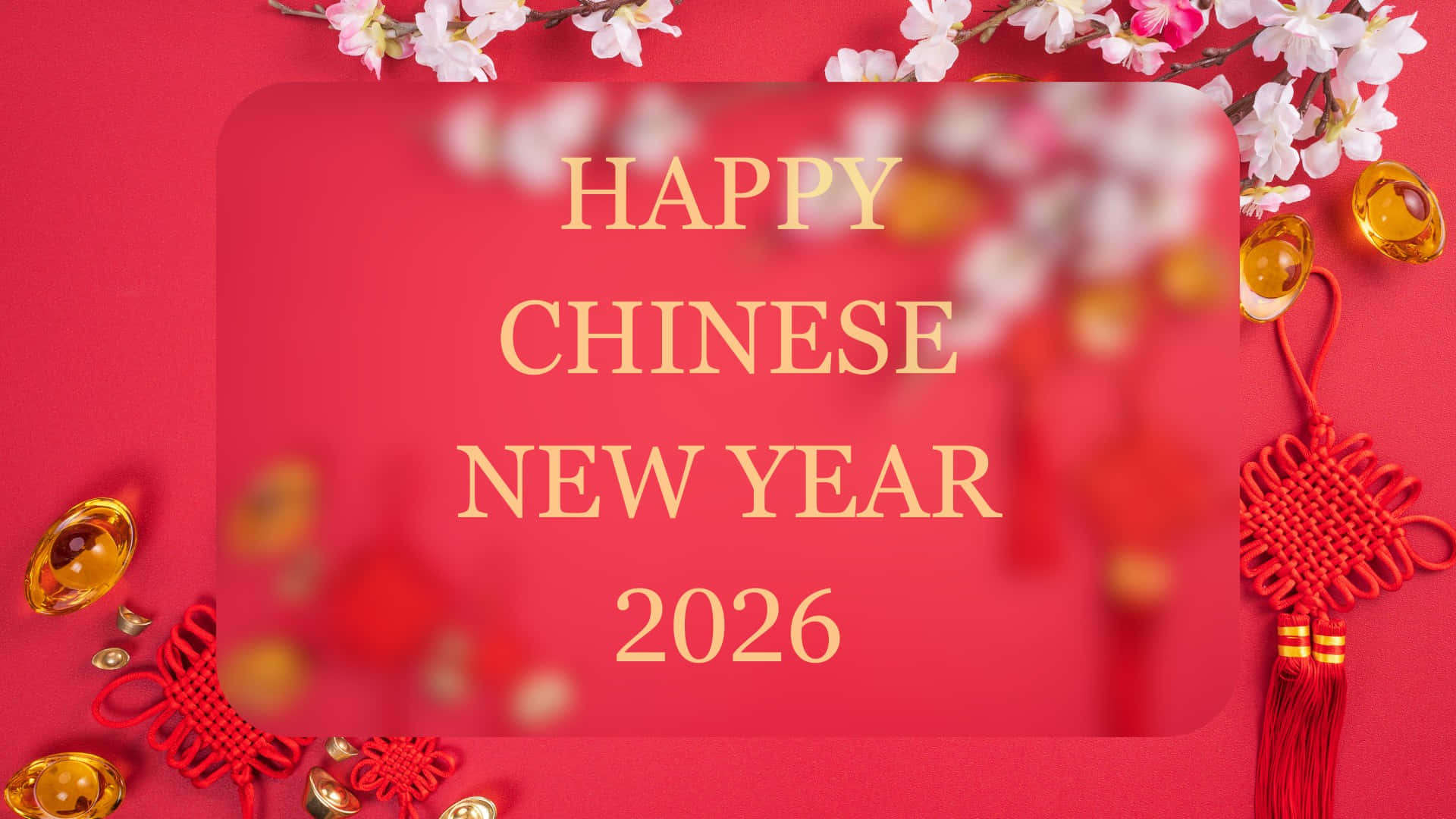  壁紙 — 鮮豔的紅色背景，金色文字寫著「HAPPY CHINESE NEW YEAR 2026」，周圍環繞著櫻花和傳統中國結。