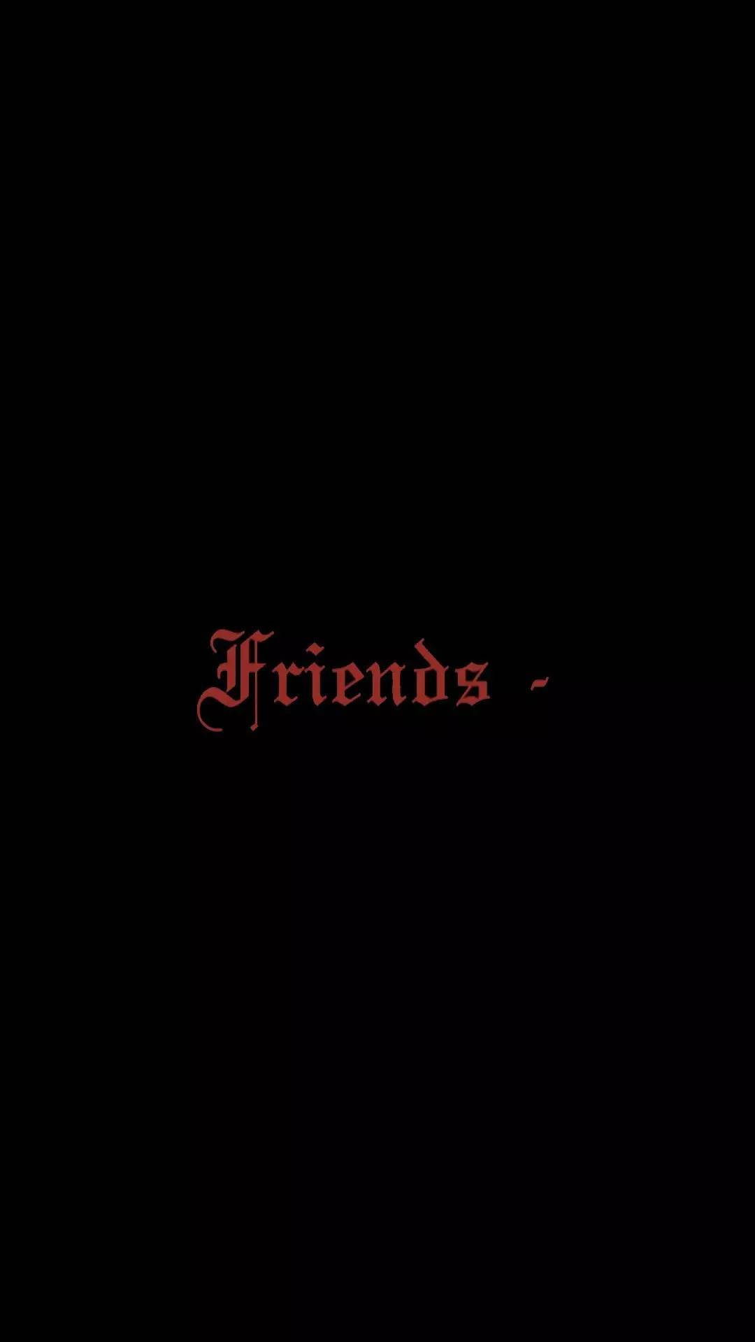 VLONE Friends 黑底 壁紙 — 「Friends」一詞以紅色哥德字體居中顯示在純黑色背景上。