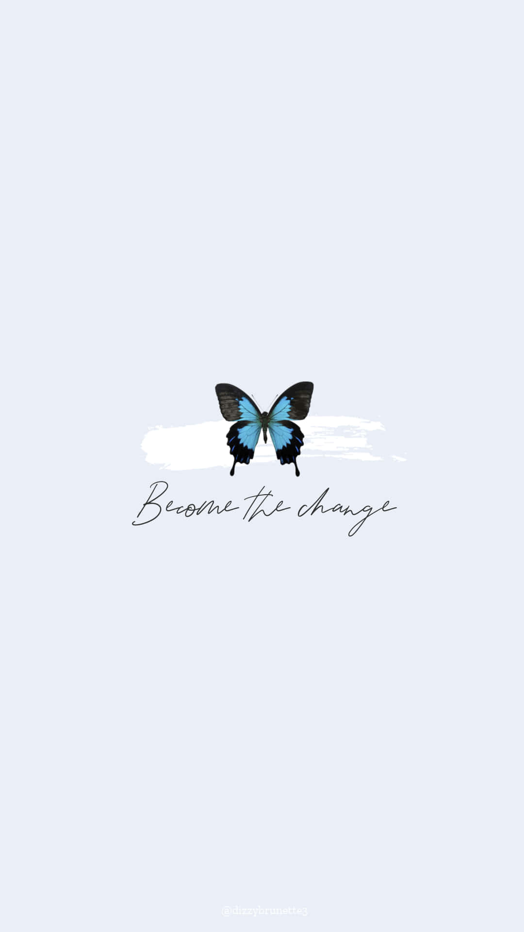 一隻藍黑蝴蝶，下面寫住 become the change 嘅句子。