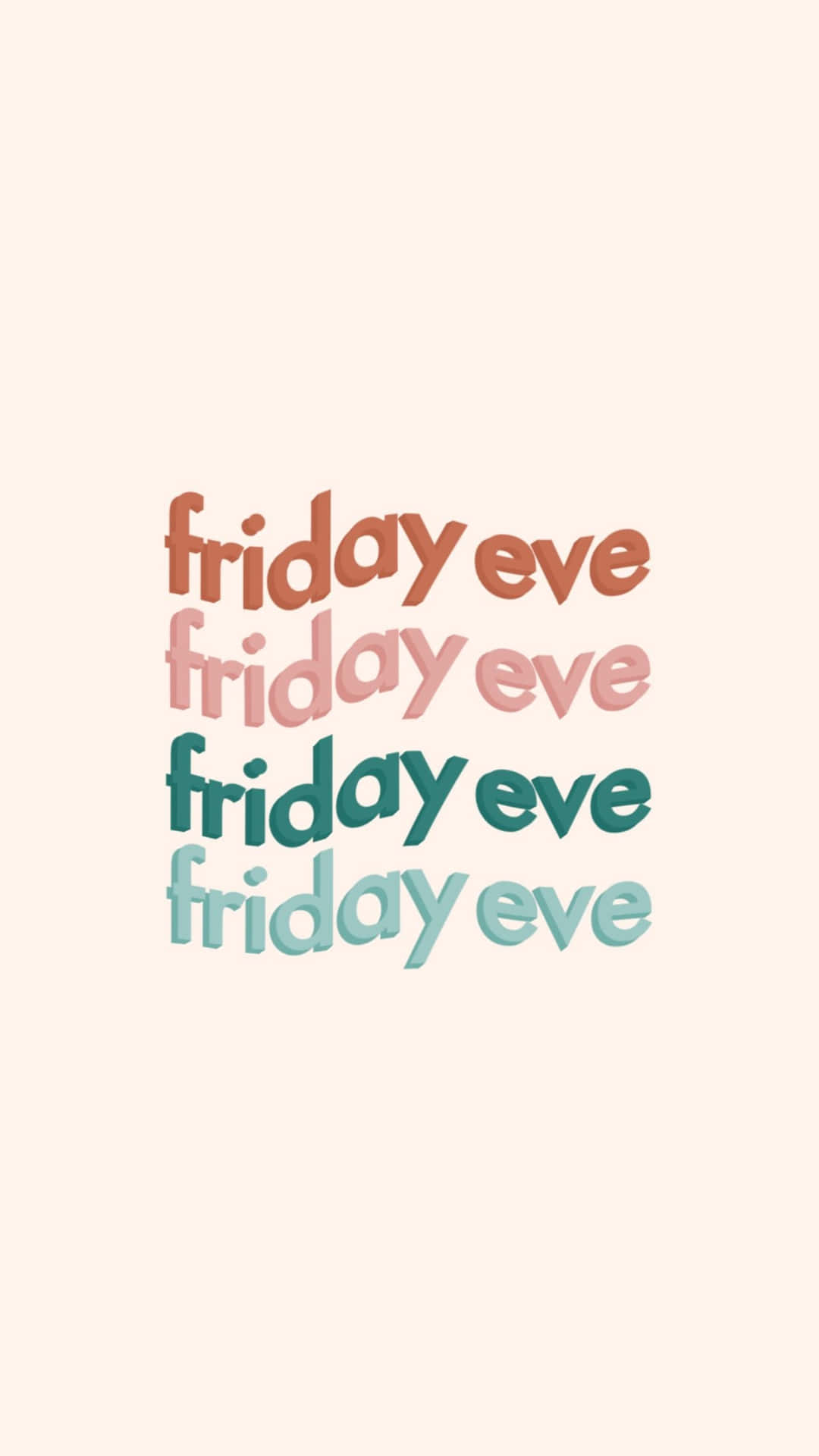  壁紙 — 文字藝術重複 'friday eve' 在堆疊的行中，帶有柔和奶油色背景上的粉彩漸變色。