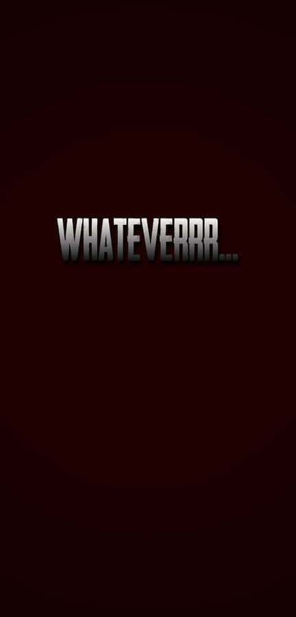 whateverr - 截圖 壁紙