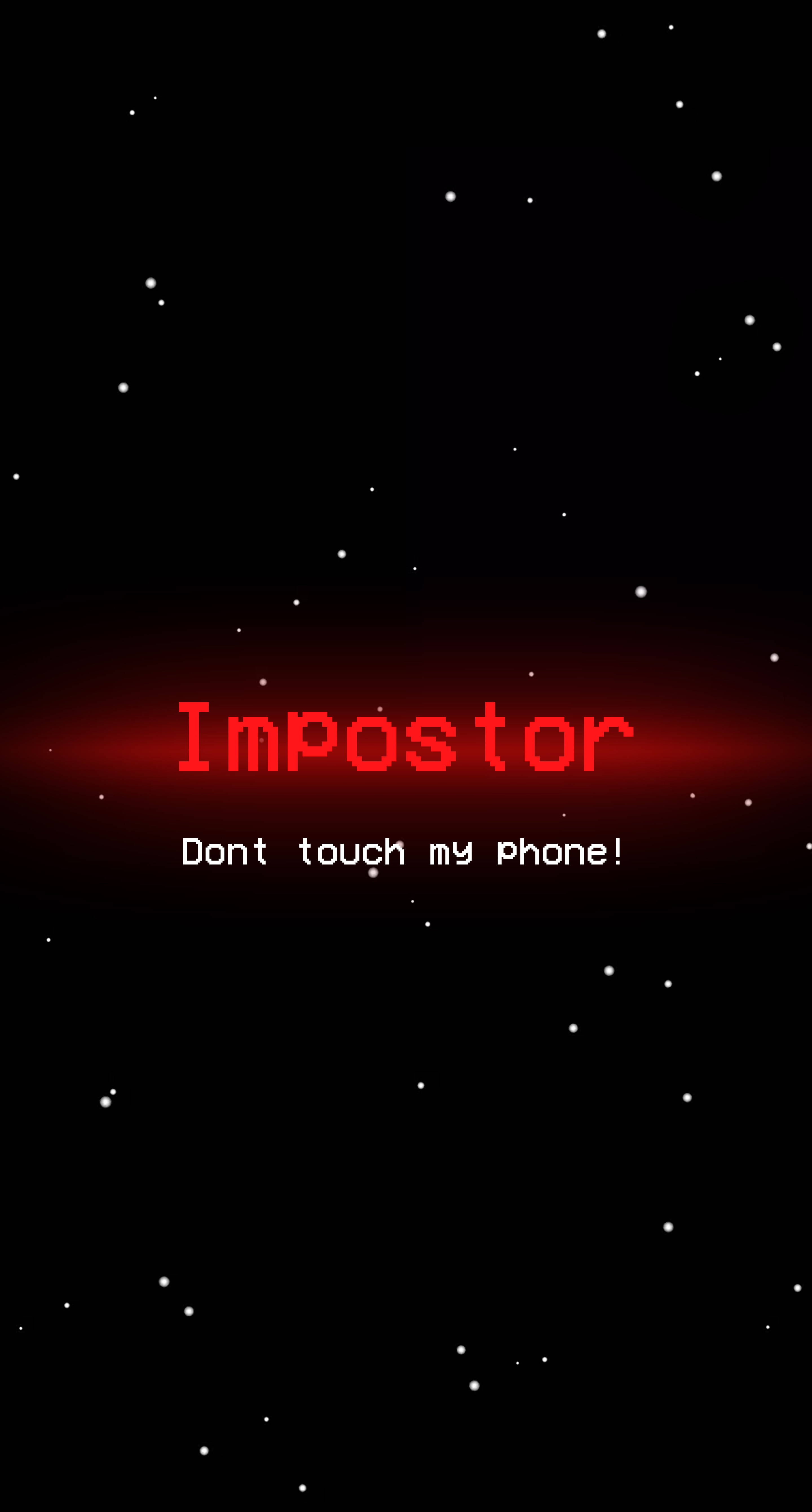 紅色像素文字在星空黑色背景上警告「Impostor」和「唔好掂我電話！」。