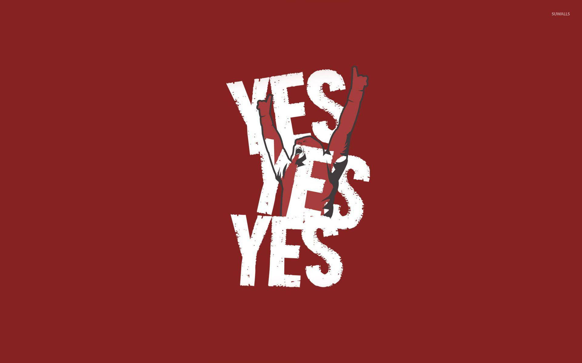三個粗體白色 'YES' 文字堆疊，邊緣磨損，背景為紅色。
