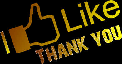 YouTube 感謝與讚好圖示 壁紙 — 粗體金色豎起拇指和文字「Like Thank You」在黑色背景上發光。