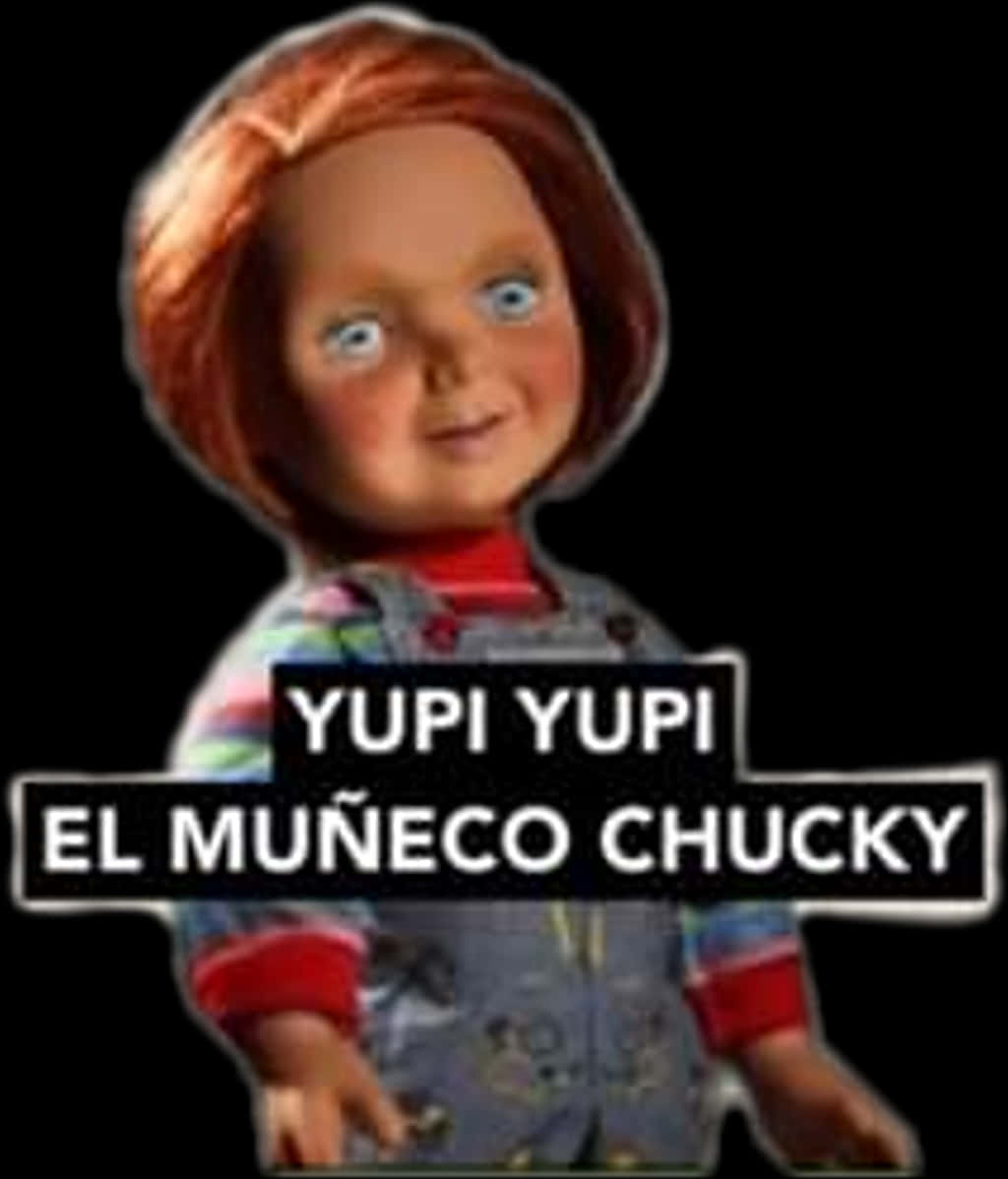 鬼娃恰吉玩偶「YUPI YUPI EL MUÑECO」 壁紙 — Chucky 公仔嘅特寫，有明亮嘅藍眼睛同紅色頭髮，背景係黑色，上面有文字疊加。