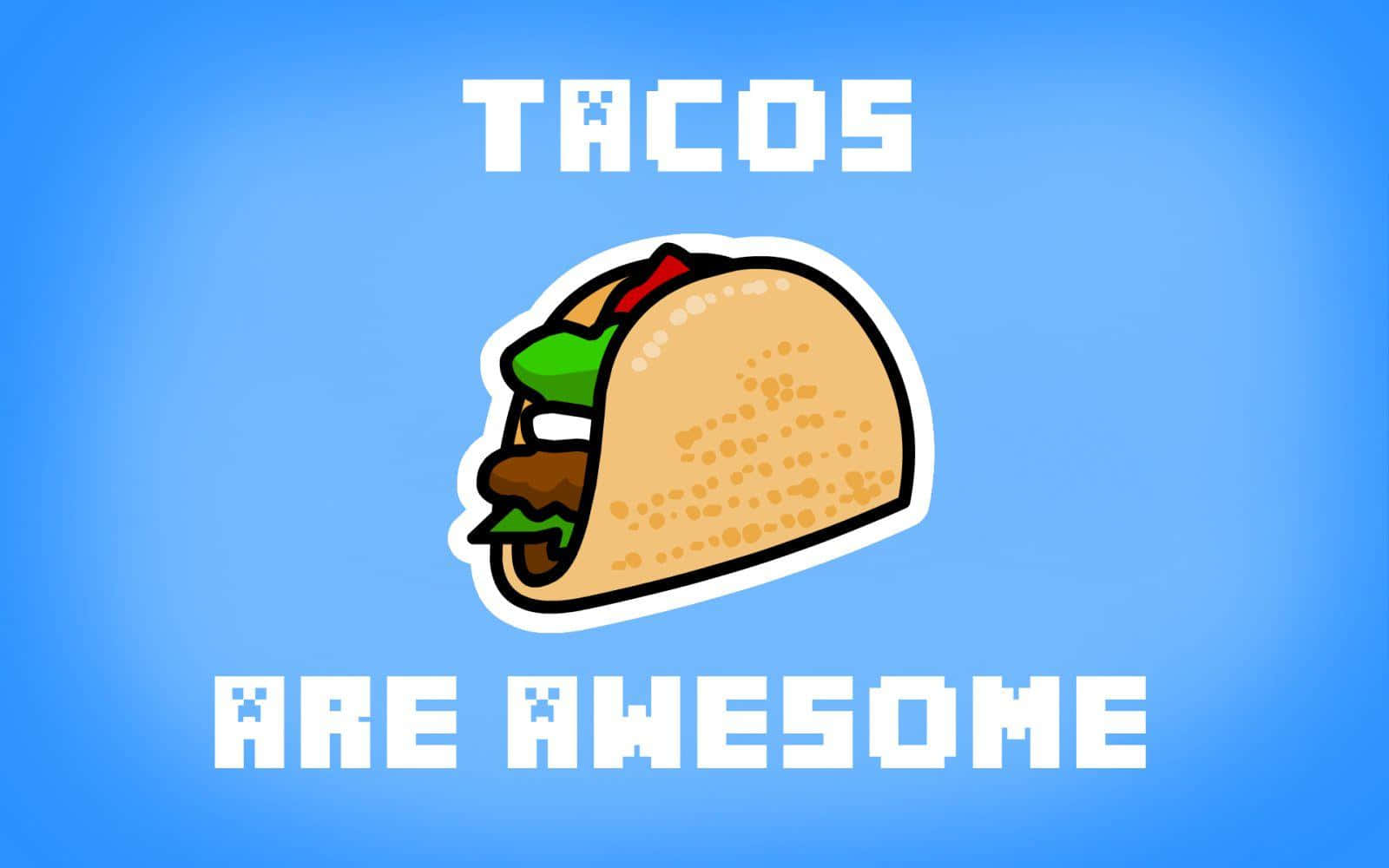 Taco 桌布 壁紙 — 一個像素風格的墨西哥捲餅，有生菜、肉和醬汁，居中放置在藍色漸變背景上，並以粗體白色文字宣揚墨西哥捲餅很棒。