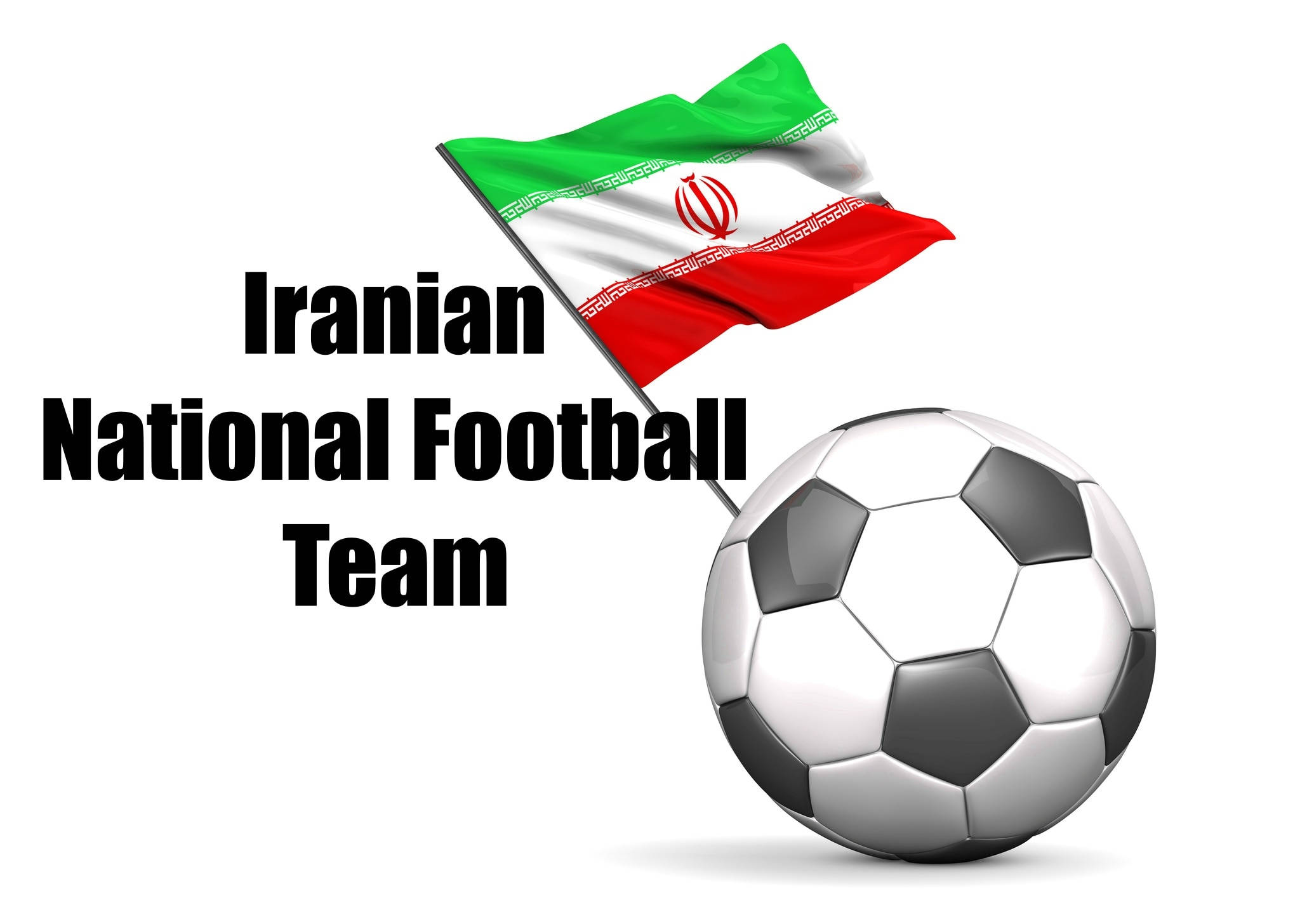 Iran 桌布 壁紙 — 一個光亮的足球旁邊飄揚著伊朗國旗，並以粗體文字標識國家足球隊。