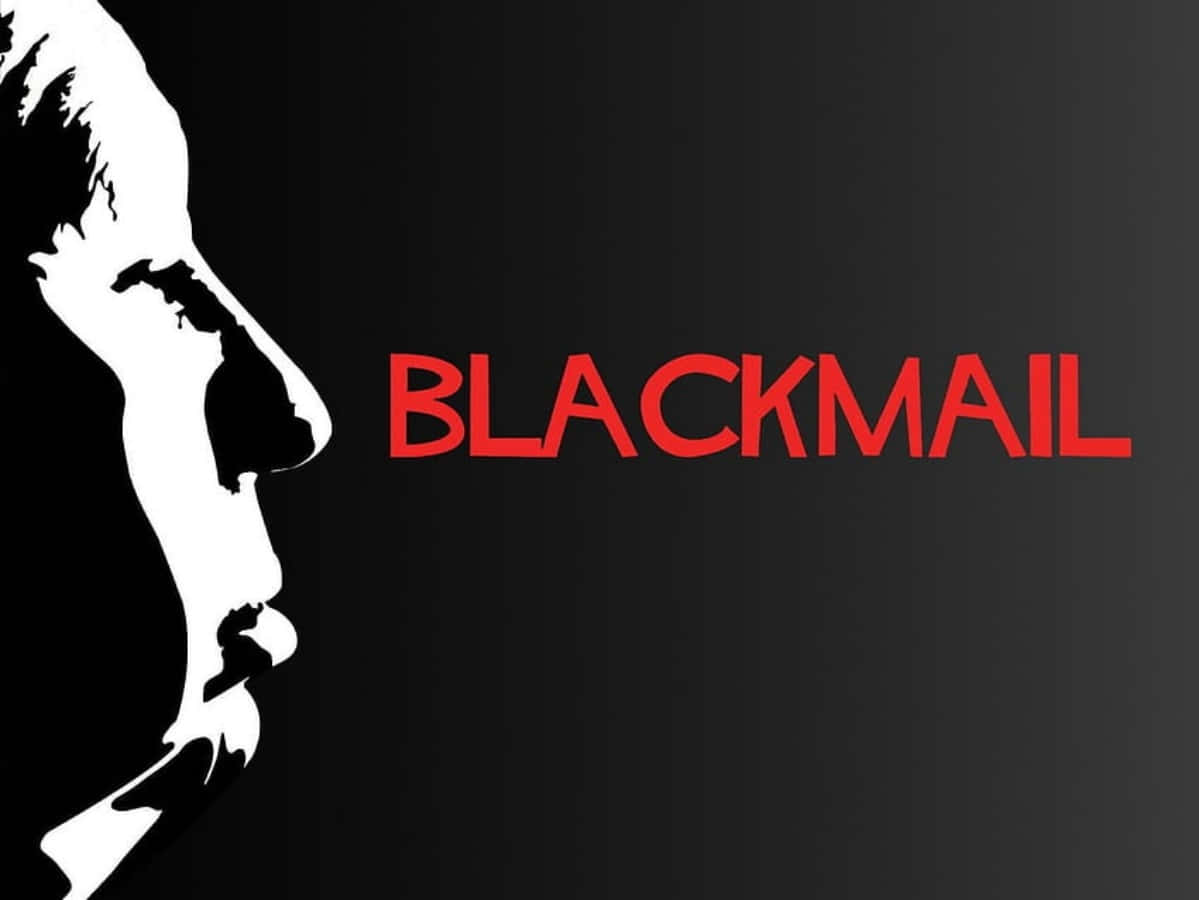 Blackmail 桌布 壁紙 — 一個向右嘅人物側面剪影，黑白分明，喺深色漸變背景上有粗體紅色字 'BLACKMAIL'。