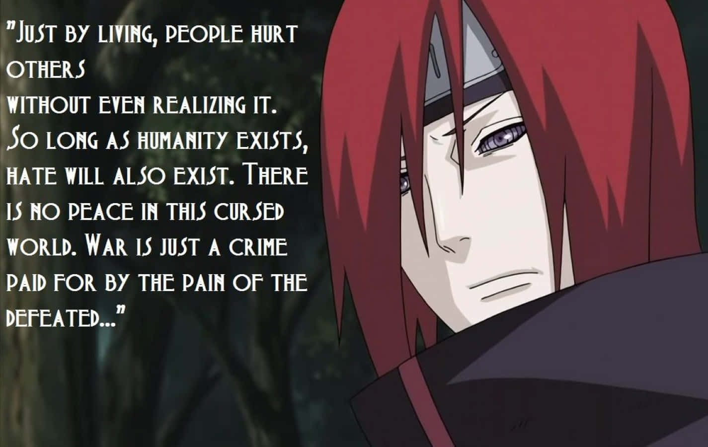 Akatsuki Quotes 桌布 壁紙 — 一個嚴肅的動漫角色，紅髮紫眼，在黑暗森林背景下沉思，並帶有疊加的哲學文字。