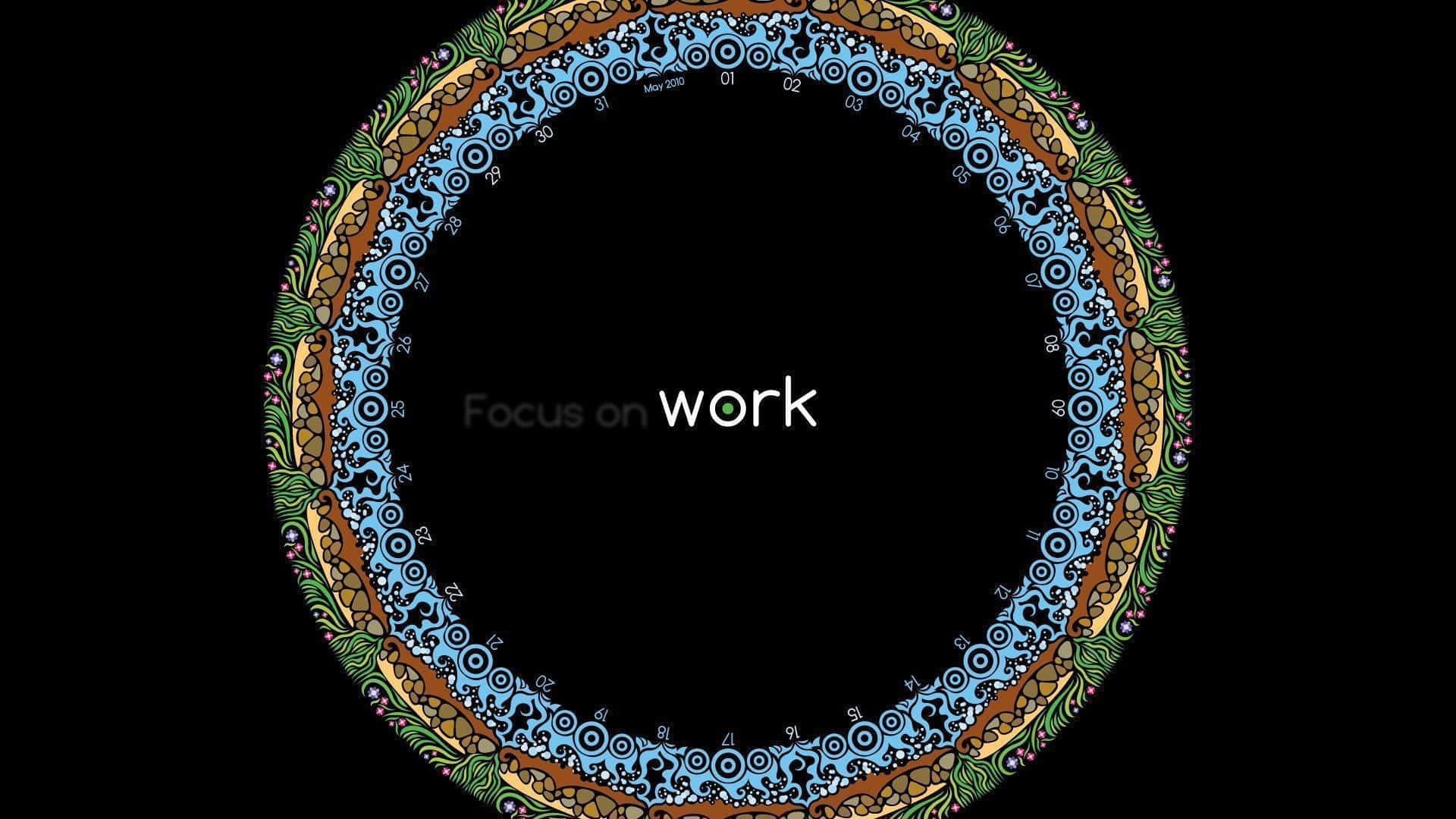 Concentration 桌布 壁紙 — 一個圓形曼陀羅，帶有複雜的藍色、棕色和綠色圖案，在黑色背景上框住文字「Focus on work」。