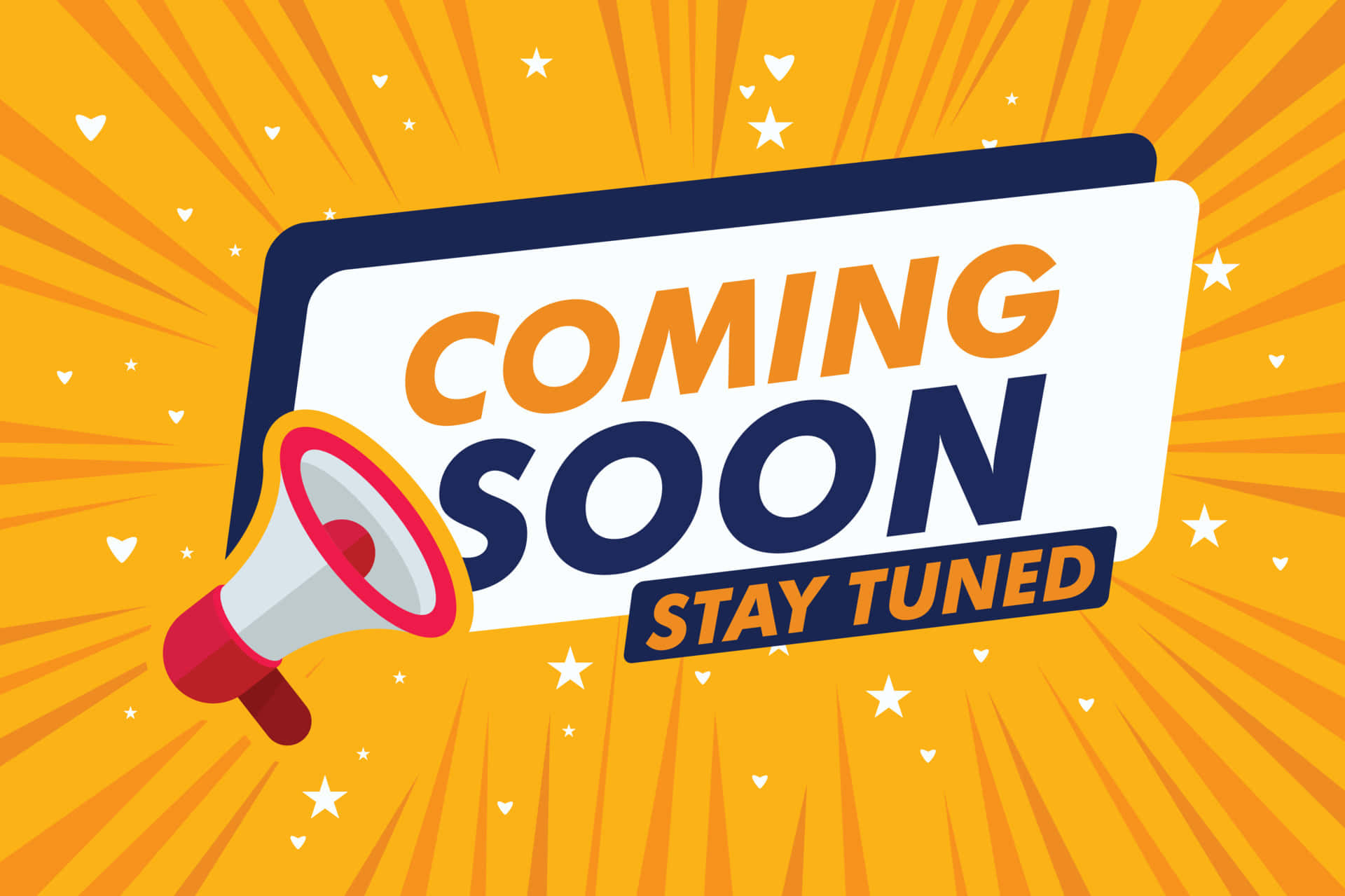 Coming Soon 桌布 壁紙 — 一個大膽的圖形設計，擴音器在充滿活力的橙色太陽爆發背景上喊出「COMING SOON STAY TUNED」，並點綴星星和愛心。