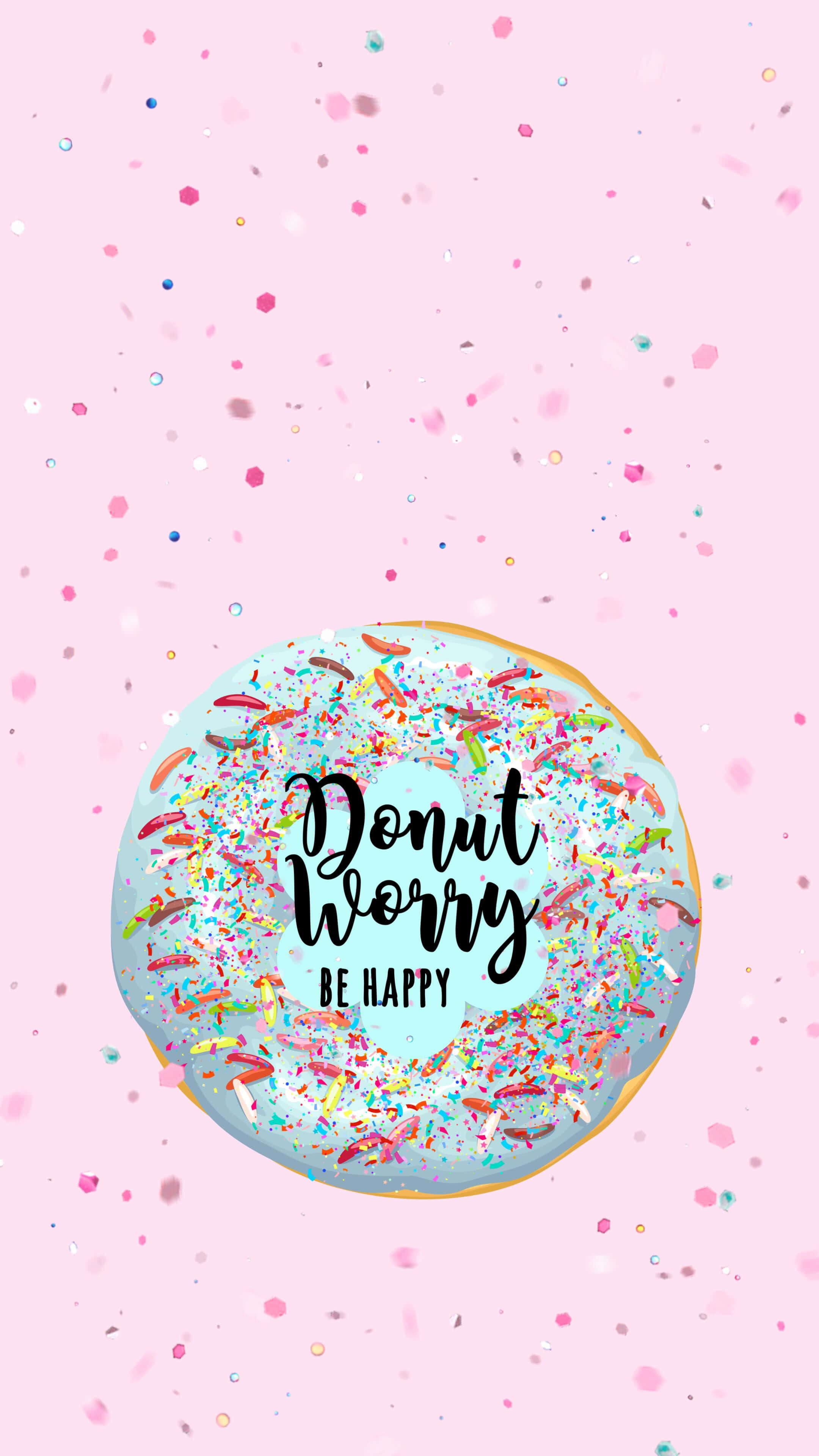 Happy iPhone 桌布 壁紙 — 一個帶有彩虹糖粒的開心冬甩，上面寫著「Donut Worry Be Happy」，在柔和的粉紅色背景上漂浮在五彩紙屑中。