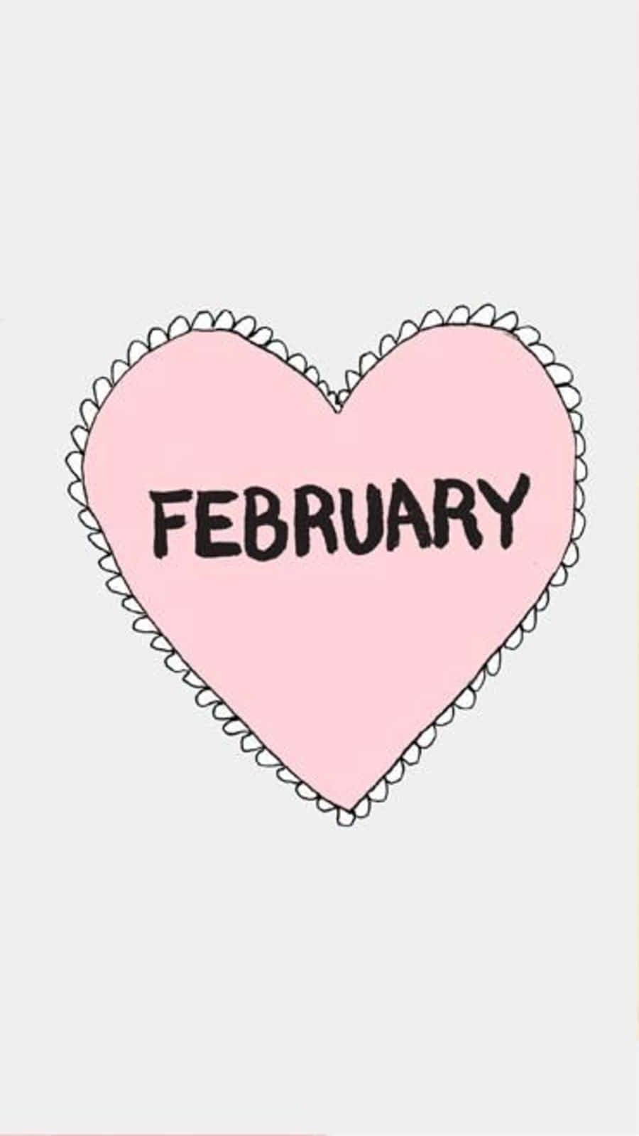February iPhone 桌布 壁紙 — 一個帶有扇貝形邊緣的粉紅色心形，上面有粗體黑色文字 February，背景為淺灰色。