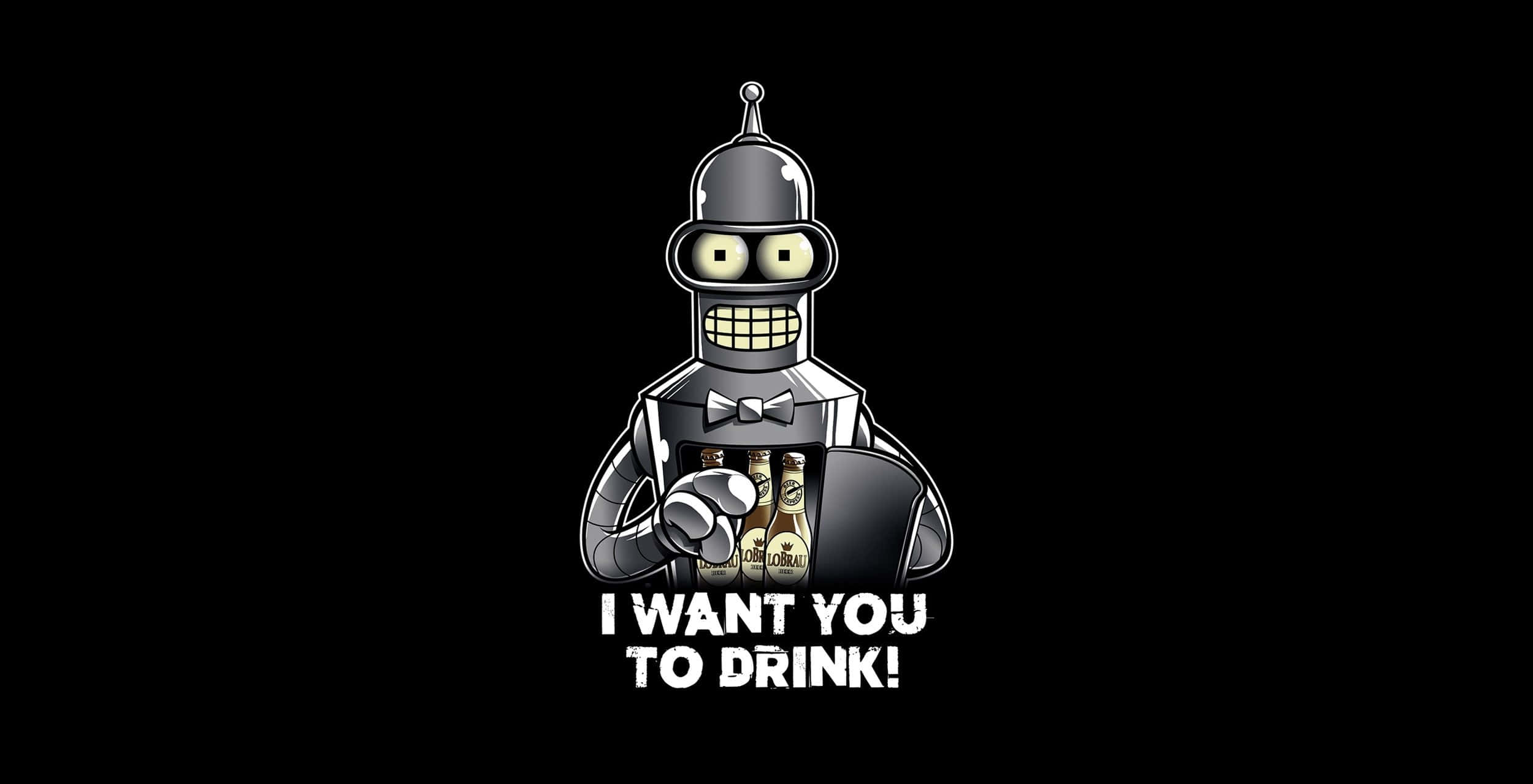 Futurama 桌布 壁紙 — 一個戴著蝴蝶結的卡通機械人，在黑色背景上拿著瓶子和玻璃杯，並有粗體文字 I WANT YOU TO DRINK!