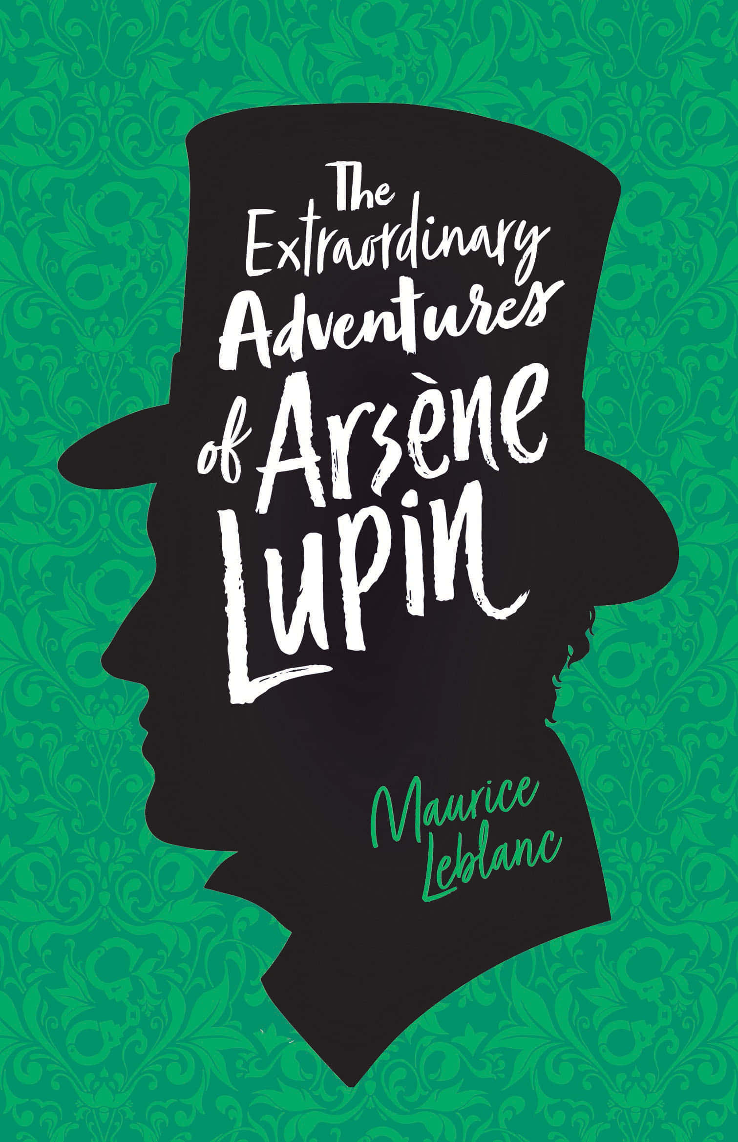 Arsène Lupin 桌布 壁紙 — 一個戴高帽的男人的黑色剪影，白色文字寫著 The Extraordinary Adventures of Arsène Lupin，背景是綠色錦緞圖案。