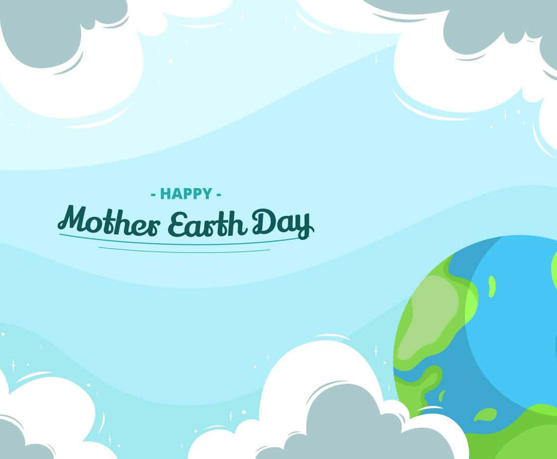 Earth Day 桌布 壁紙 — 一個歡樂的卡通地球漂浮在柔軟的雲朵之間，淺藍色的天空上寫著「Happy Mother Earth Day」。