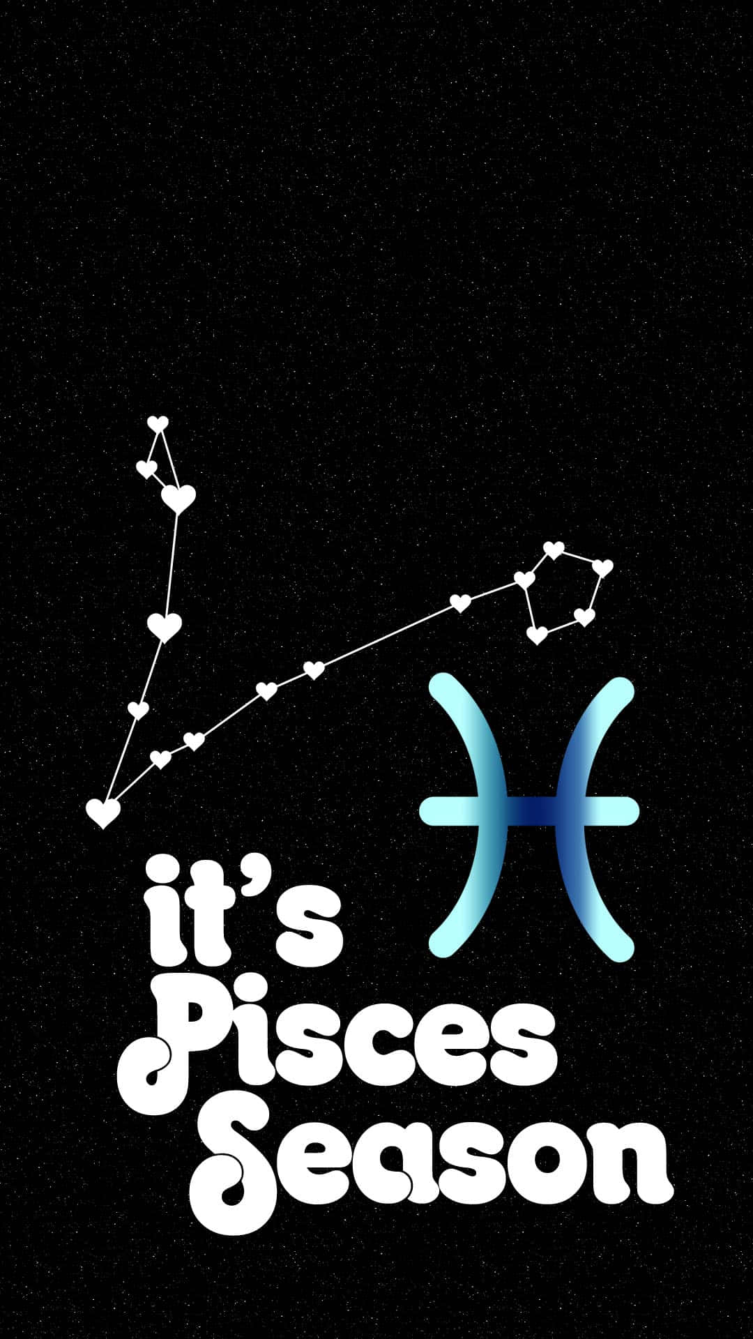 雙魚座 桌布 壁紙 — 一個由發光心形組成的宇宙雙魚座星座，背景是繁星點點的夜空，帶有漸變藍色符號和粗體白色文字，宣佈雙魚座季節來臨。