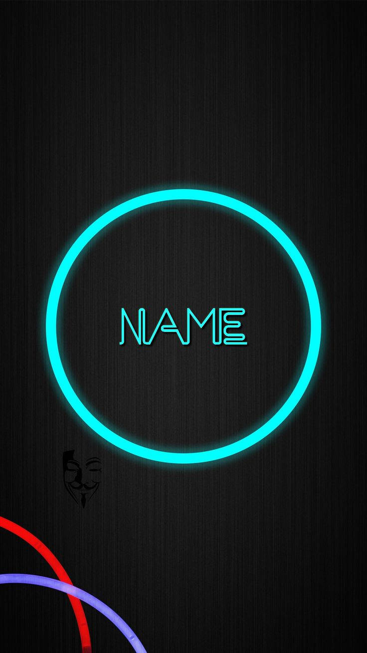 手機 桌布 壁紙 — 一個發光的青色霓虹燈圓圈框住「NAME」這個詞，背景是深色紋理牆壁，帶有微弱的紅色和紫色霓虹弧線以及一個小型蓋伊·福克斯面具。
