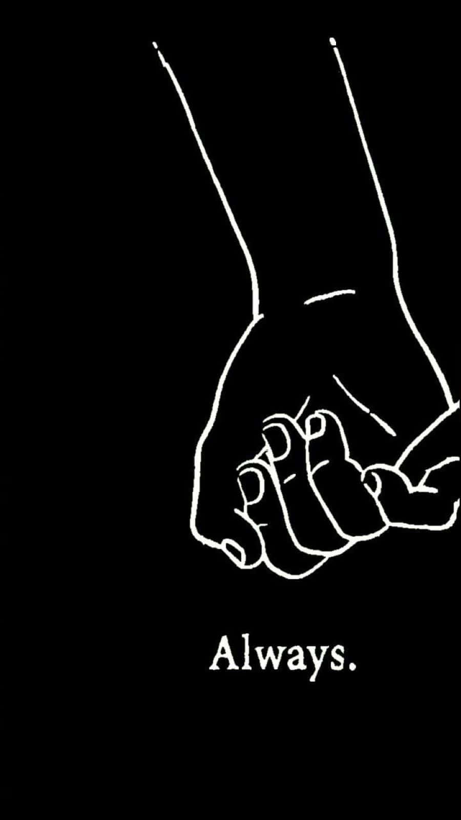 Black Couple 桌布 壁紙 — 一個白色線條繪製的緊握拳頭，背景為黑色，下方有「Always.」字樣。