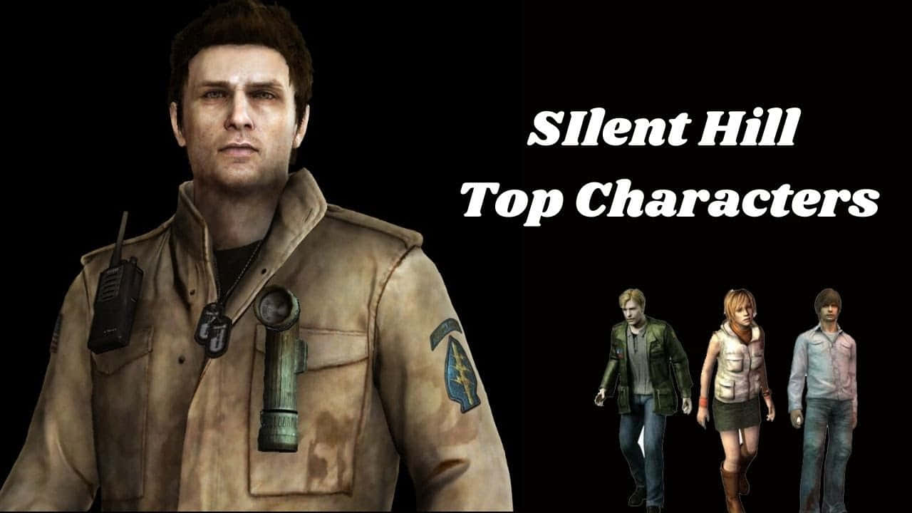 Silent Hill Characters 桌布 壁紙 — 一個穿著污漬外套、手持對講機和電筒的威脅性男子，與另外三個角色站在黑色背景前，背景上有「Silent Hill Top Characters」文字。