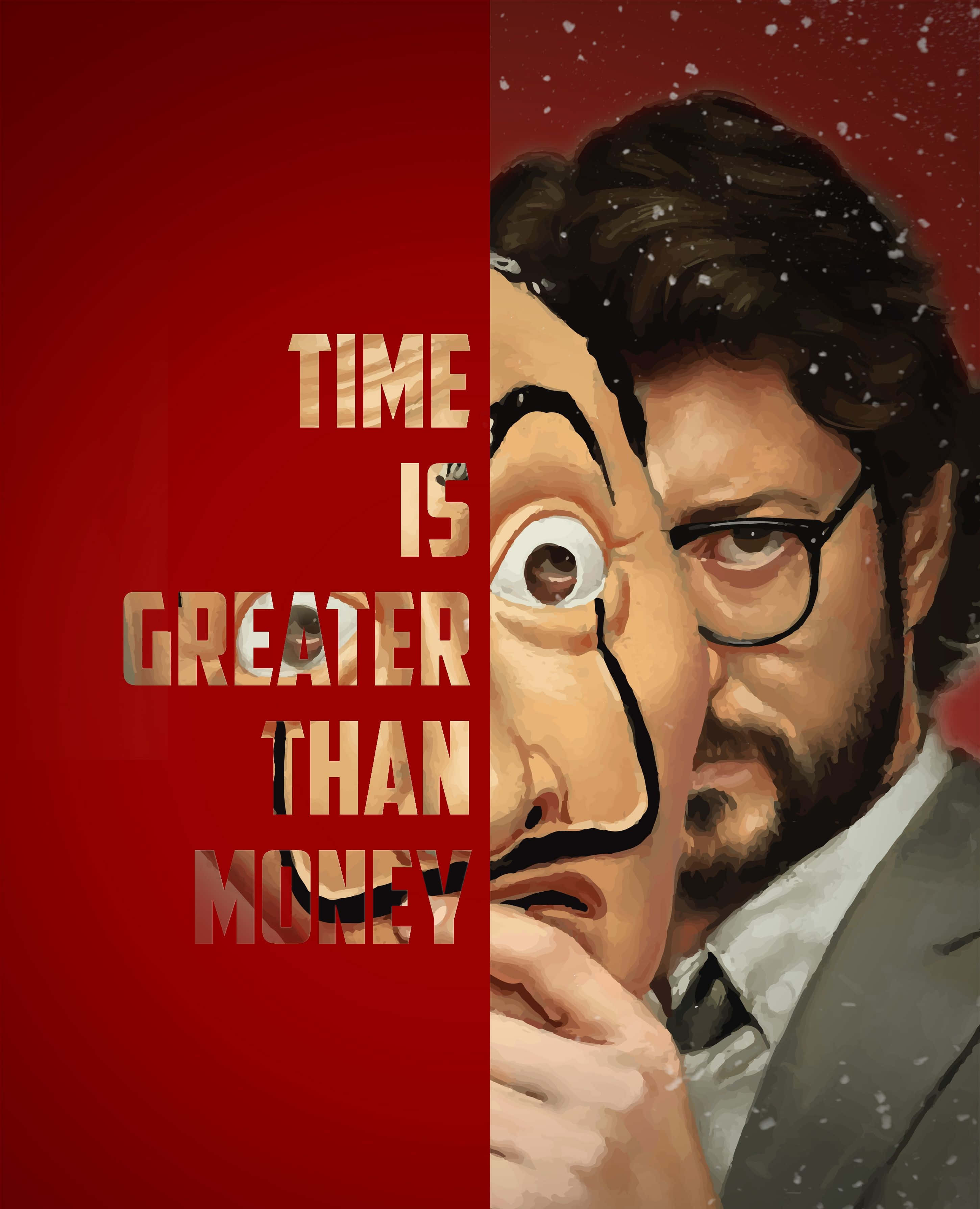 Money Heist 桌布 壁紙 — 一個穿著西裝的男人從一個塗有文字「時間比金錢更重要」的彩繪面具後面窺視，背景是紅色雪景。