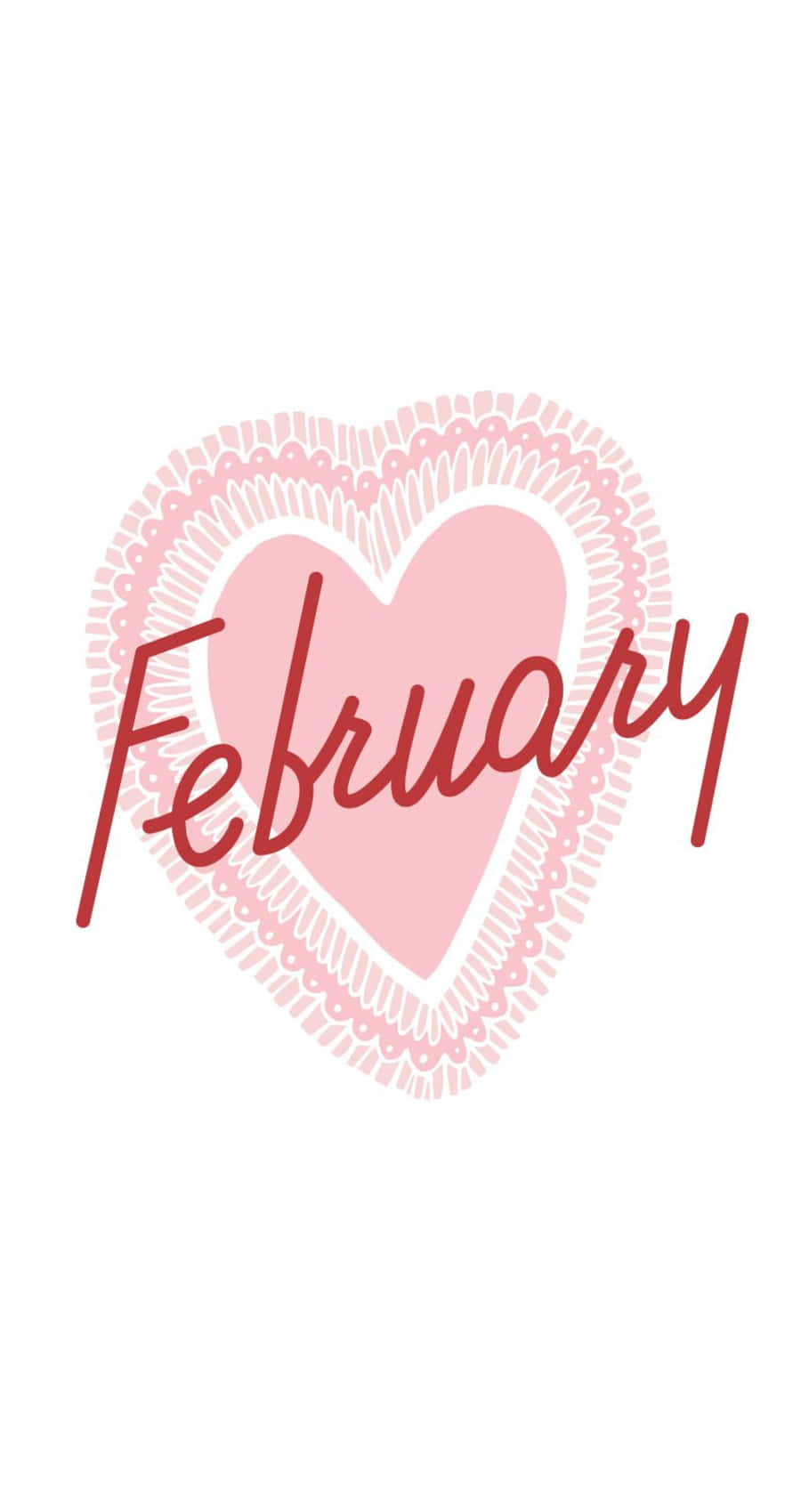 February iPhone 桌布 壁紙 — 一個粉紅色心形，帶有精緻的蕾絲邊框，在純白背景上以流暢的紅色字體懷抱著「February」這個詞。