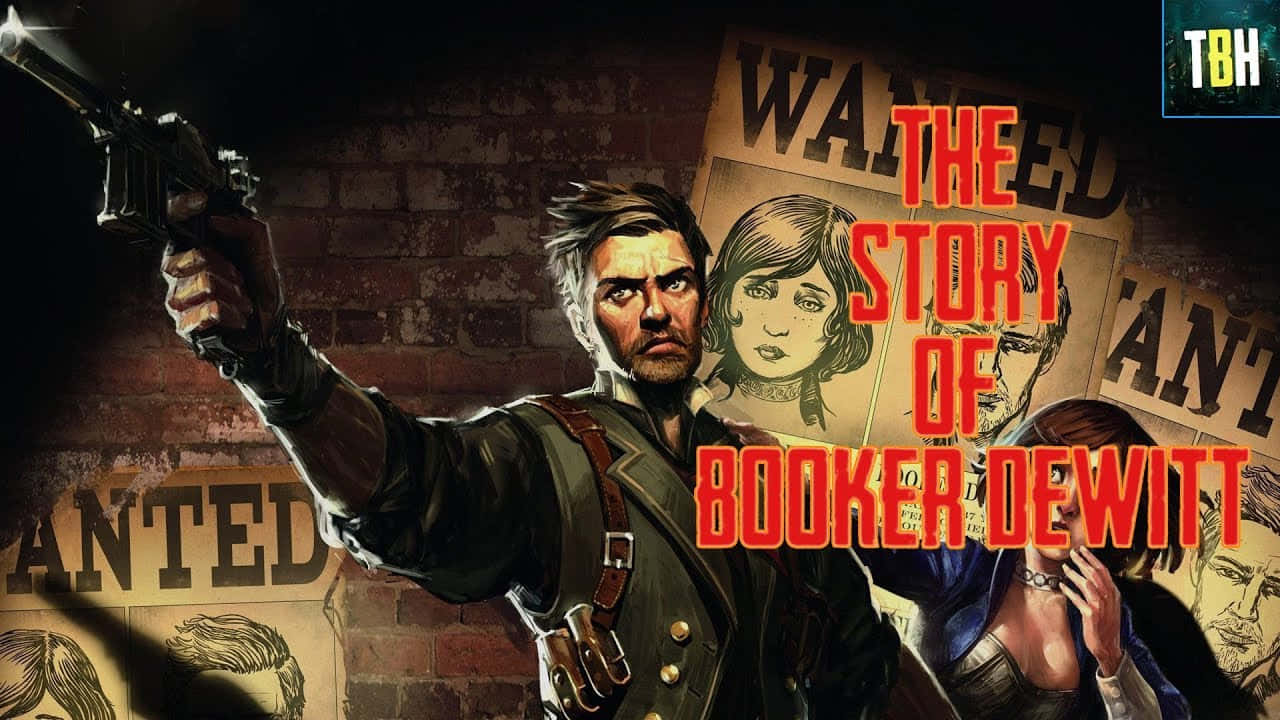 Bioshock Characters 桌布 壁紙 — 一個粗獷的插圖男子用槍指向一面磚牆，牆上貼滿了通緝海報，上面有粗體紅色文字寫著「The Story of Booker DeWitt」。