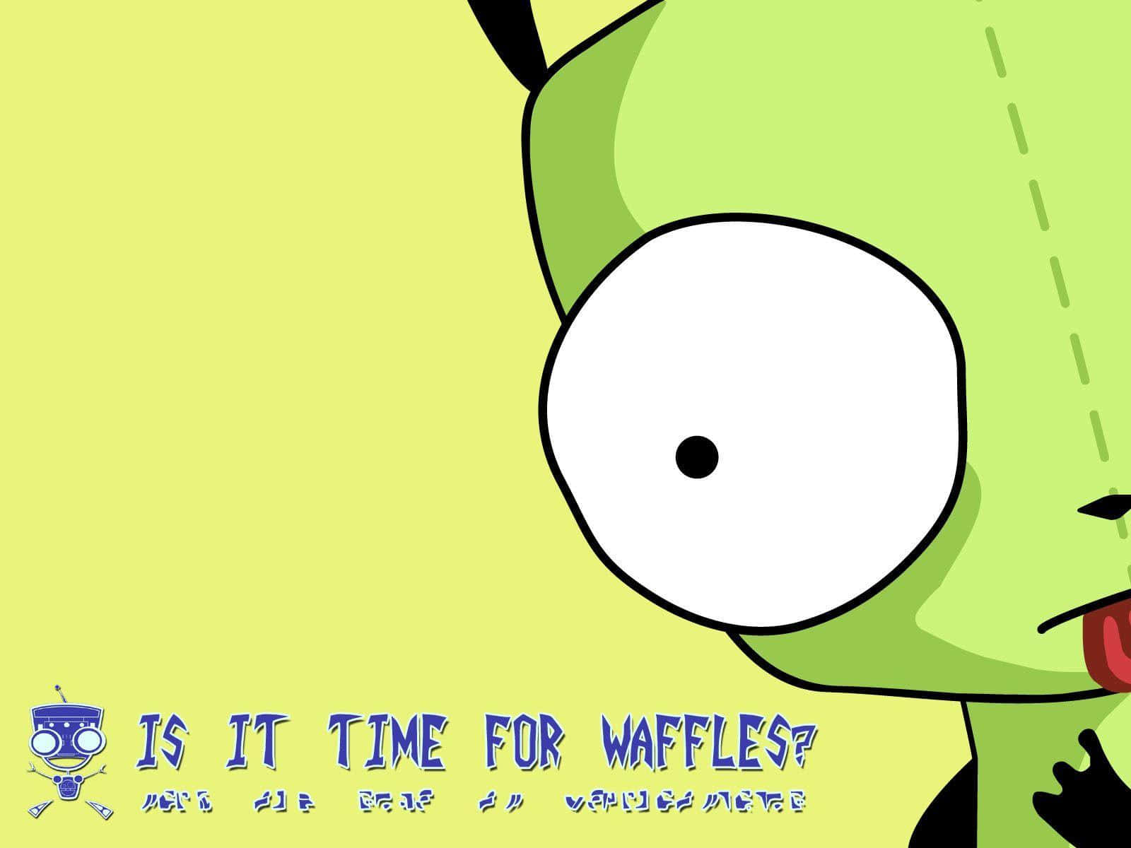 Invader Zim 桌布 壁紙 — 一個綠色卡通角色，有一隻巨大的眼睛和伸出舌頭，在黃色背景前問是否到了吃窩夫的時間。