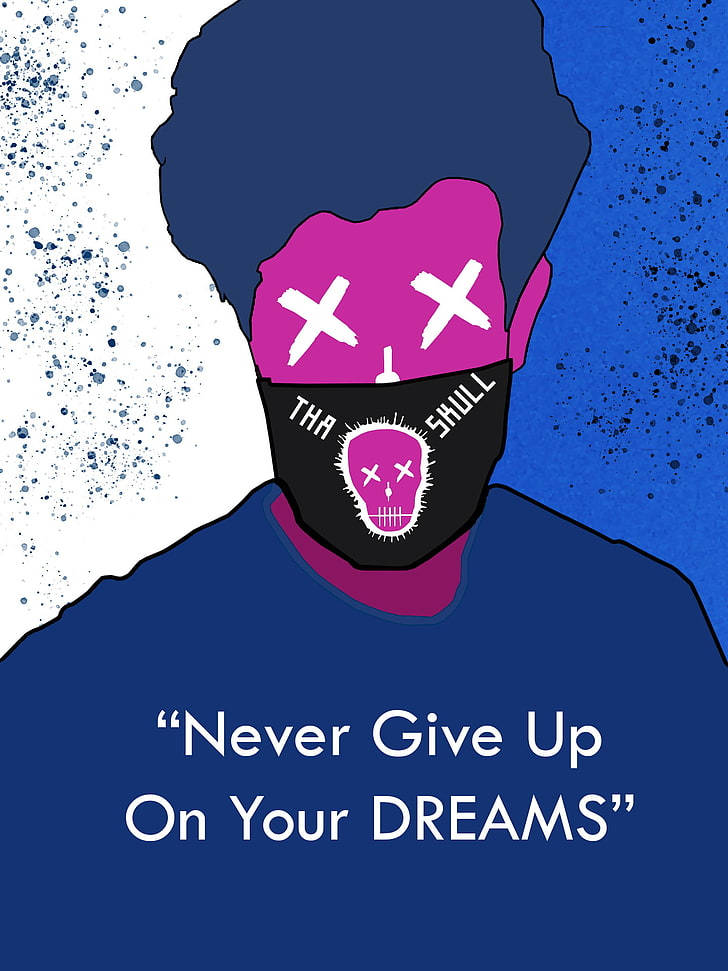 戴著骷髏面具的人物，上面寫著「Never Give Up On Your DREAMS」。 — 夢境 GIF 壁紙