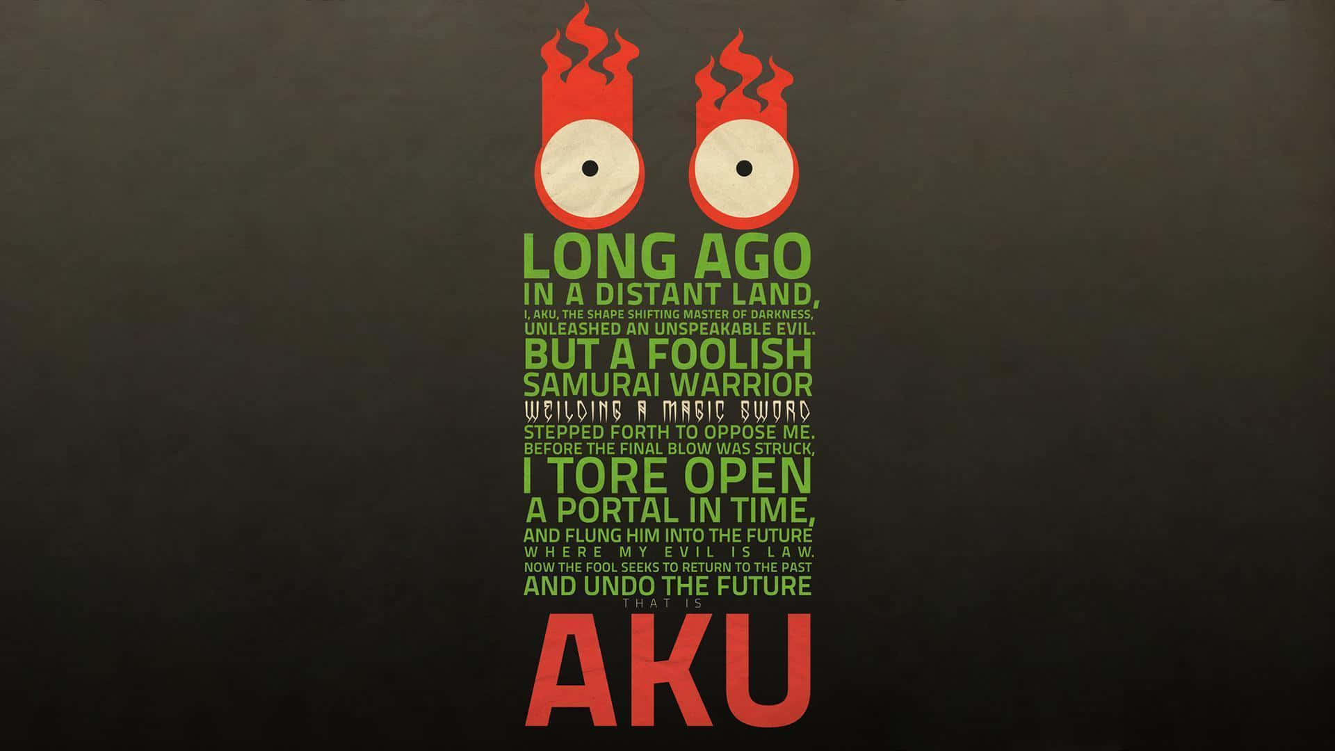 samurai jack 桌布 壁紙 — 一個風格化的火焰眼睛角色，名為阿庫，由綠色文字在深色背景上形成，帶有神話背景故事。