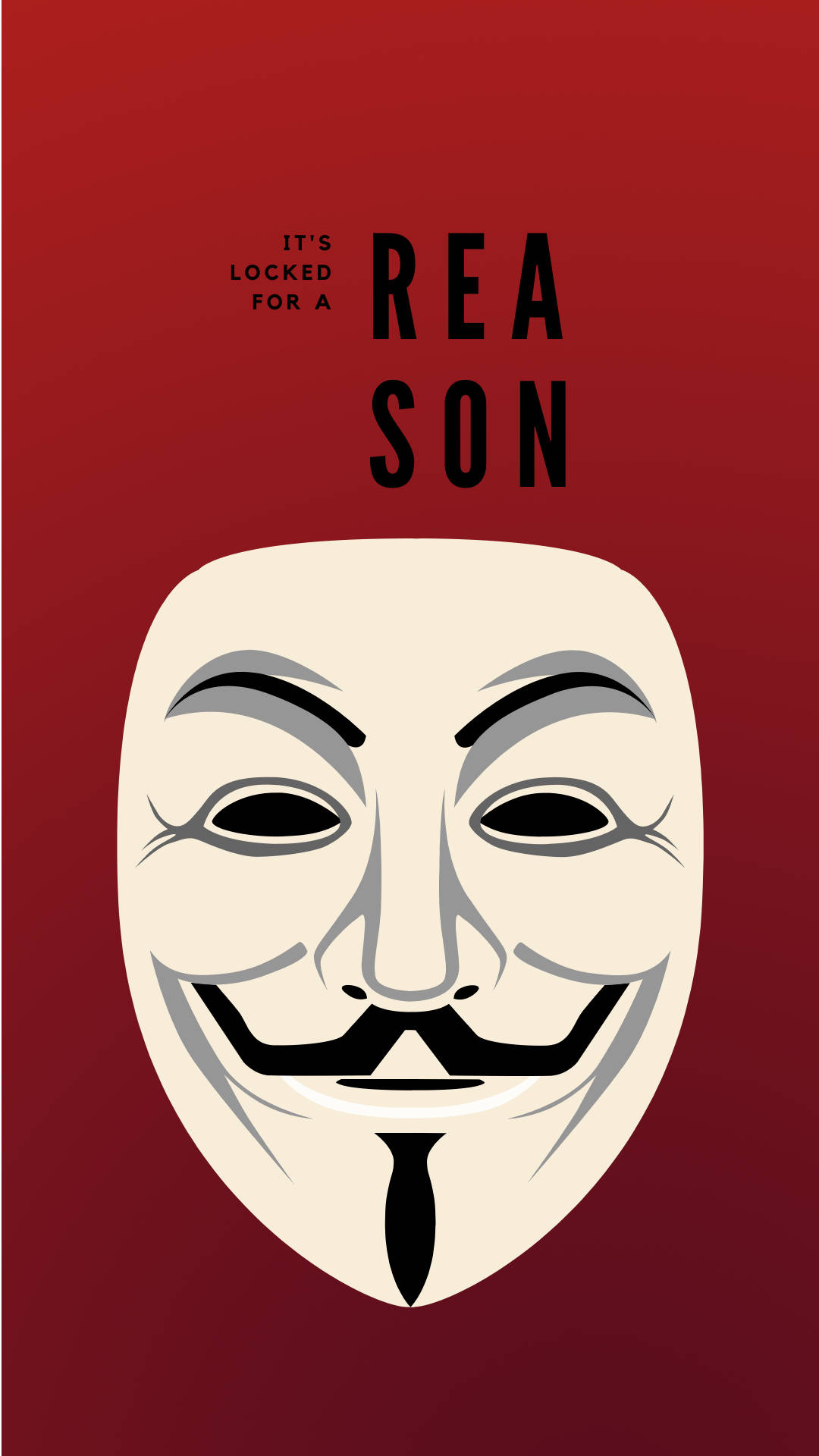 鎖屏 桌布 壁紙 — 一個鮮明的白色 Guy Fawkes 面具居中於漸變紅色背景上，帶有粗體黑色文字 'IT'S LOCKED FOR A REASON'。