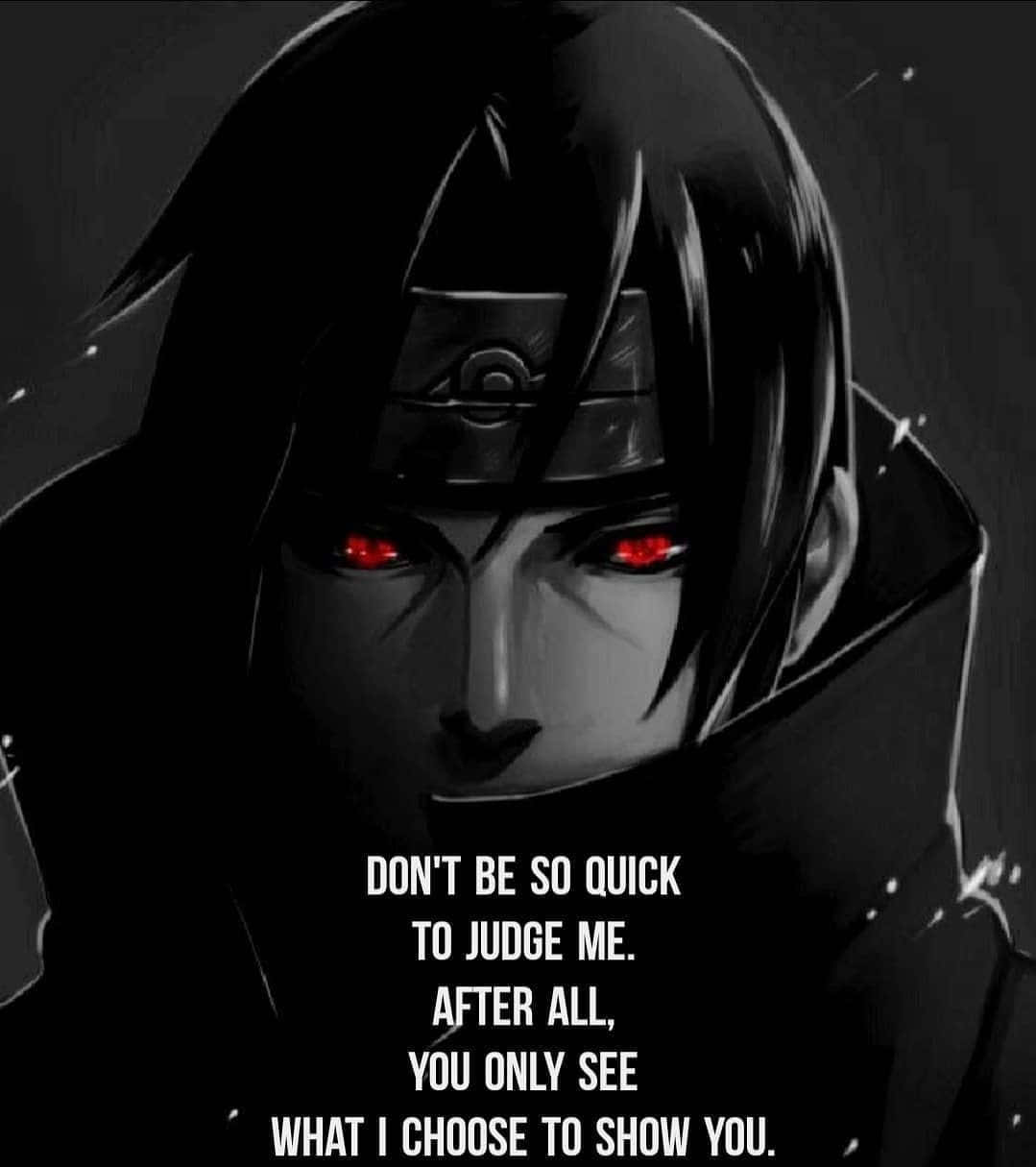 Akatsuki Quotes 桌布 壁紙 — 一個黑暗的動漫角色，擁有發光的紅色眼睛和頭帶，在陰影背景上帶有文字疊加，強烈地凝視著。
