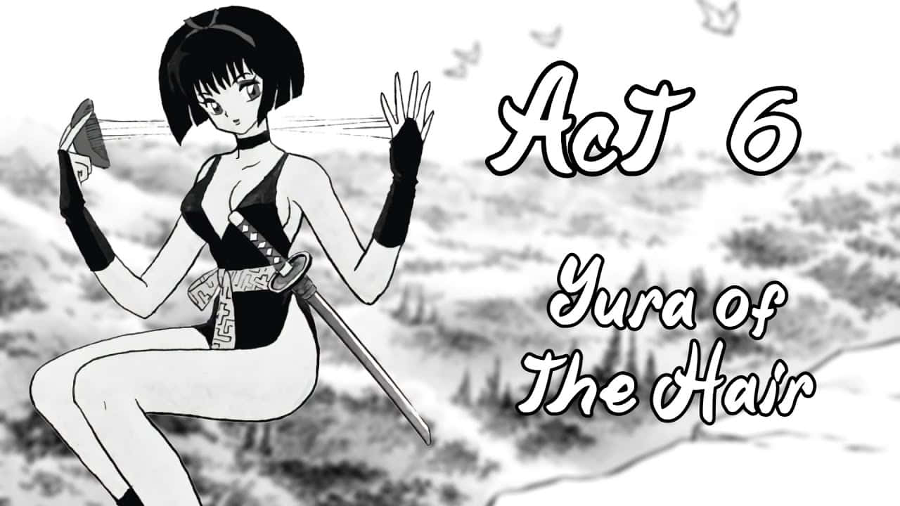 Inuyasha Yura 桌布 壁紙 — 一個黑白動畫短髮女孩揮舞著劍，文字顯示 Act 6 Yura of The Hair。