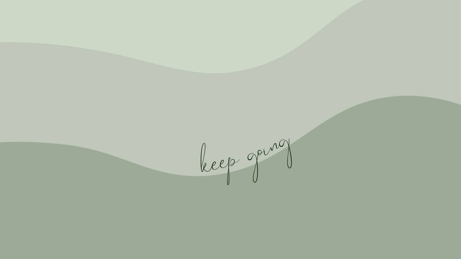 激勵語句keep going喺柔和綠色波浪背景上