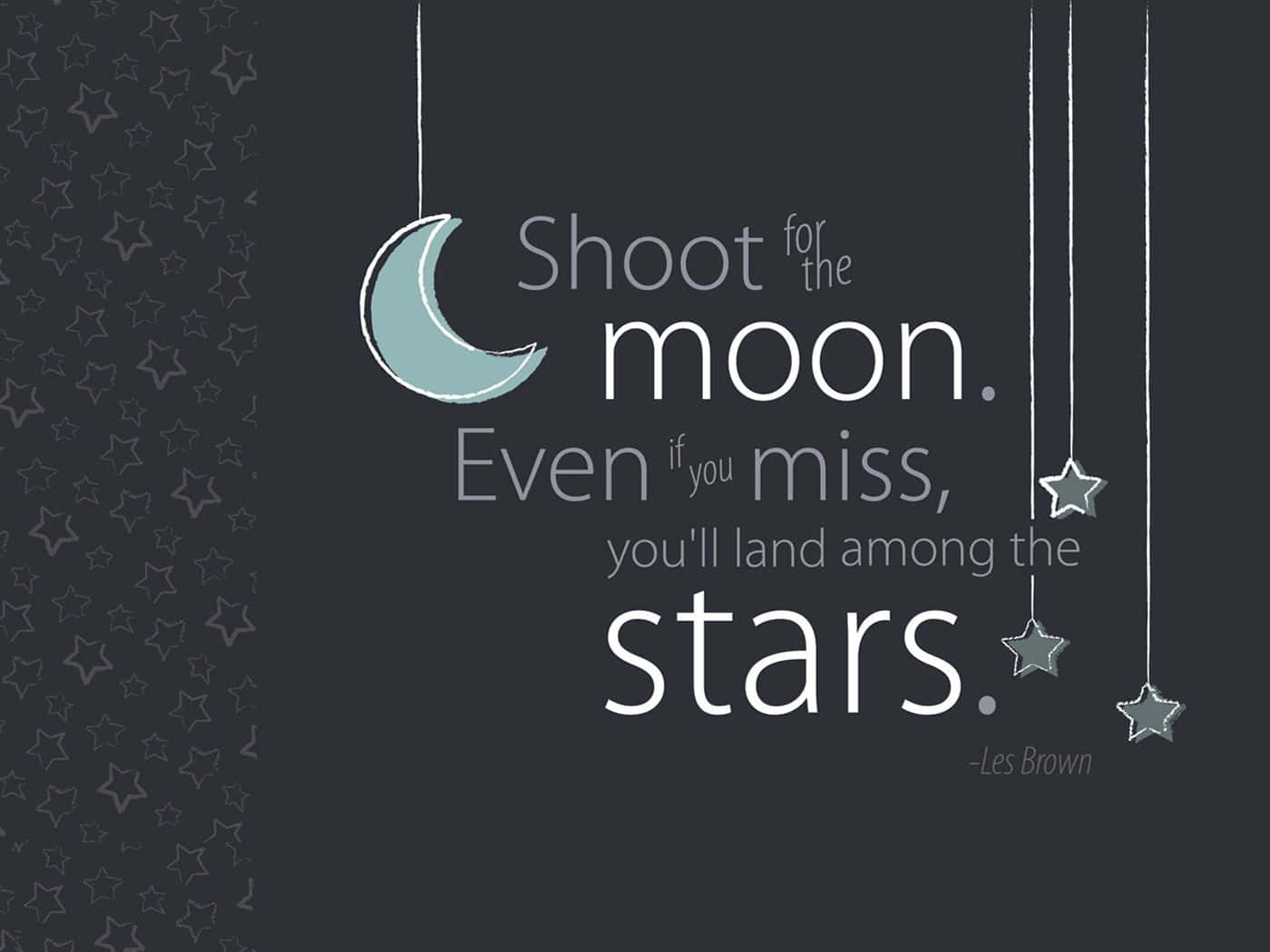 Motivational Quotes Black 桌布 壁紙 — 一句勵志語句用繩子掛著，配上新月和星星，背景是黑暗的星空。