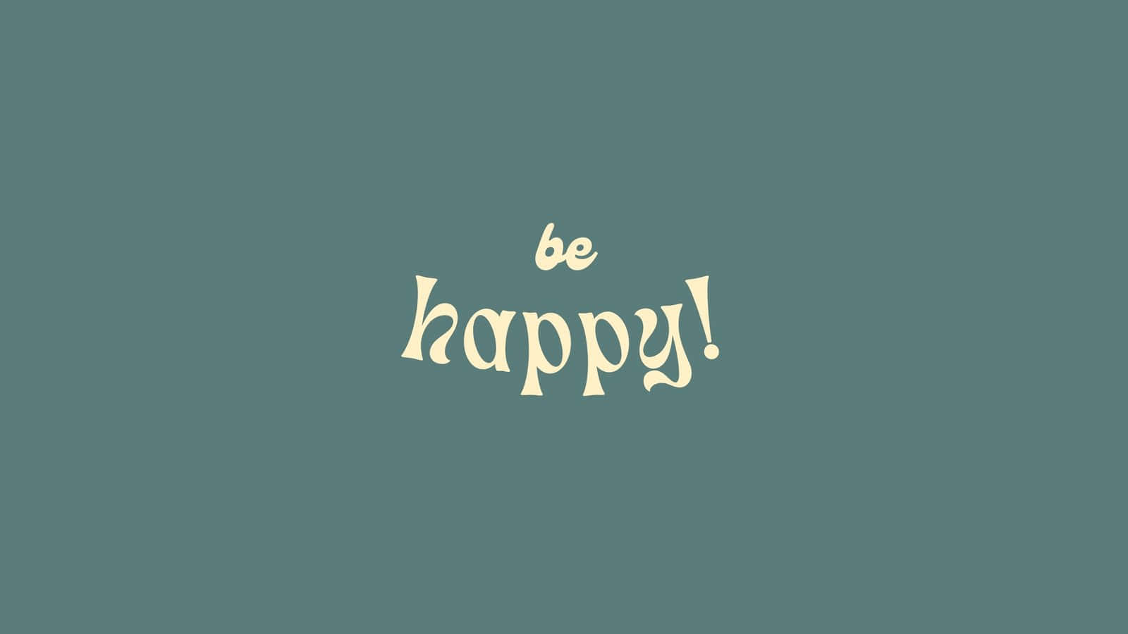 喺青綠色背景上用奶油色草書寫住「be happy!」嘅勵志文字。