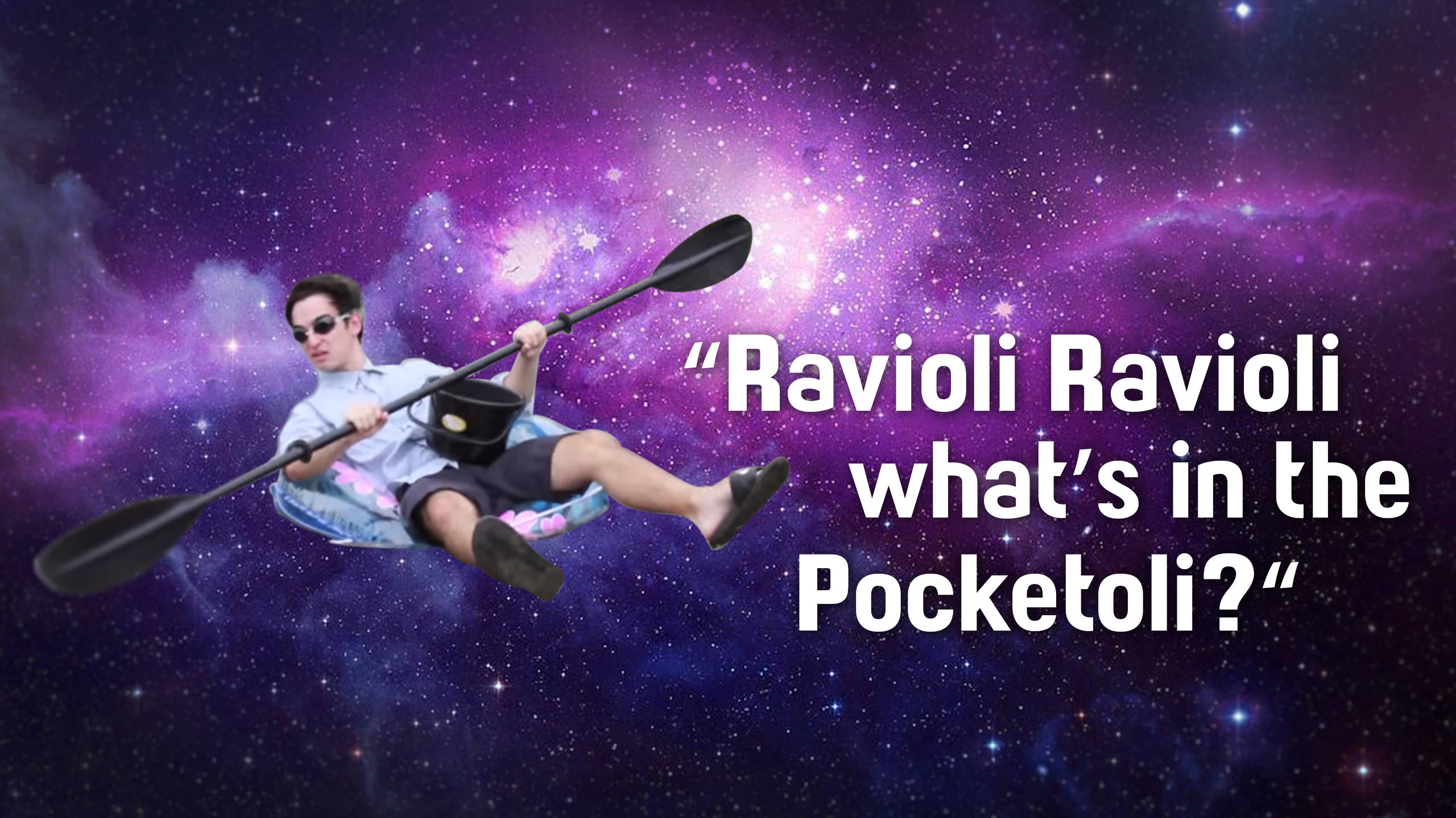 Ravioli Ravioli Filthy Frank 壁紙 — 一名戴太陽眼鏡的男子划著獨木舟穿過充滿活力的紫色星系，同時拿著一個鍋，文字寫著 Ravioli Ravioli Pocketoli 裡面有什麼。