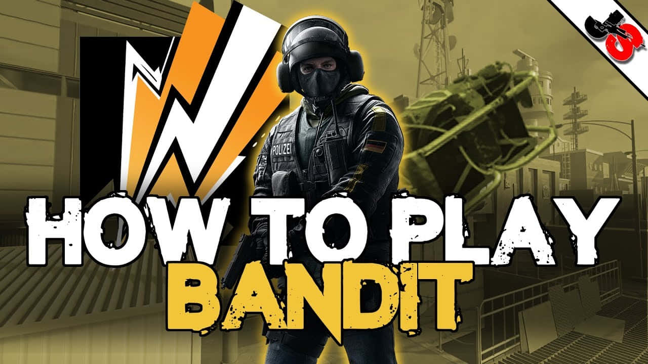 Rainbow Six Siege Bandit 桌布 壁紙 — 一名戴面具的警察穿著戰術裝備，在 gritty 的城市環境中準備就緒，帶有 'HOW TO PLAY BANDIT' 文字疊加。