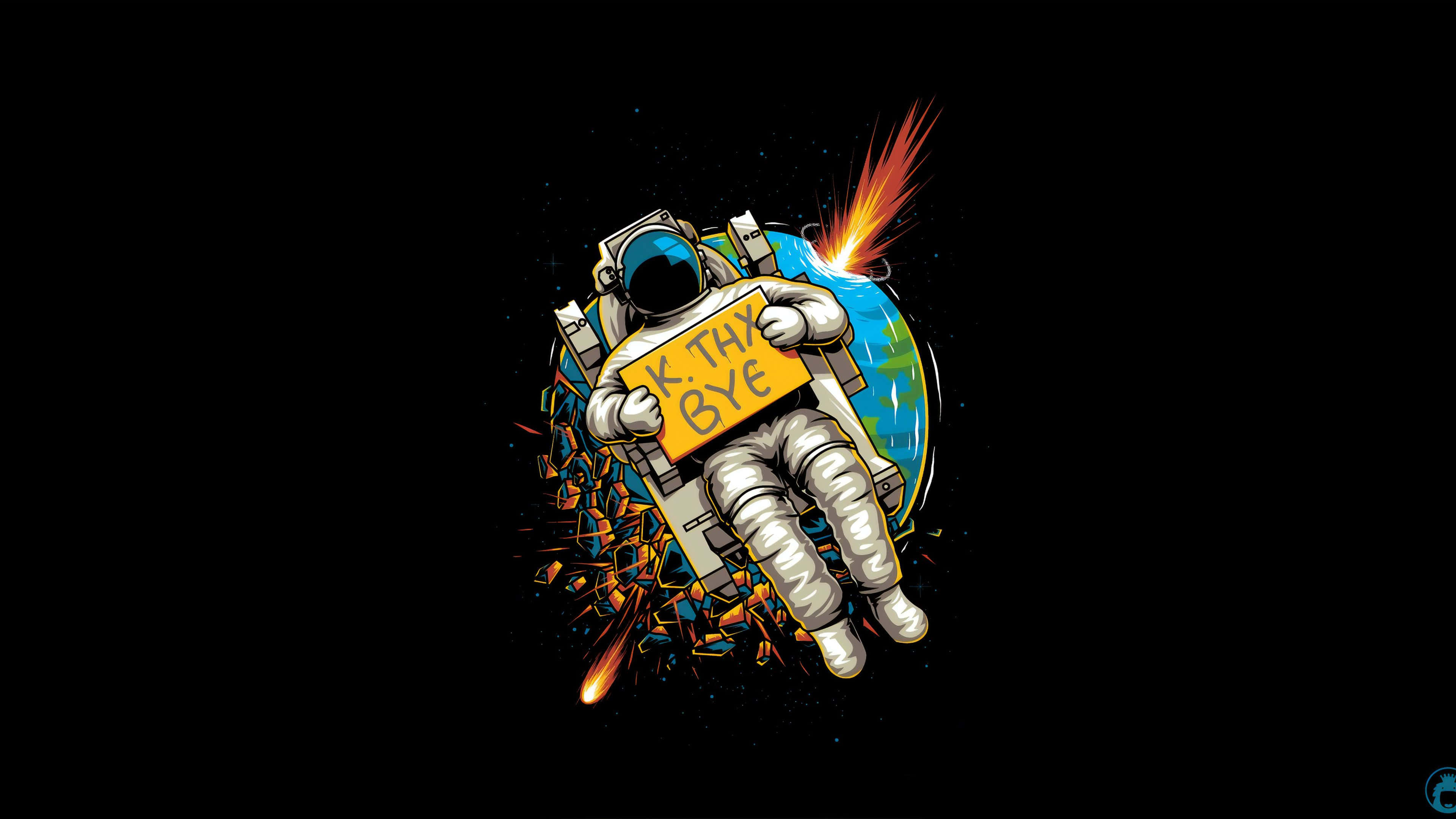4K Oled 桌布 壁紙 — 一名穿著太空衣的太空人手持黃色標語牌，上面寫著「K.THX BYE」，在黑色星空背景下從破碎的地球飄離。