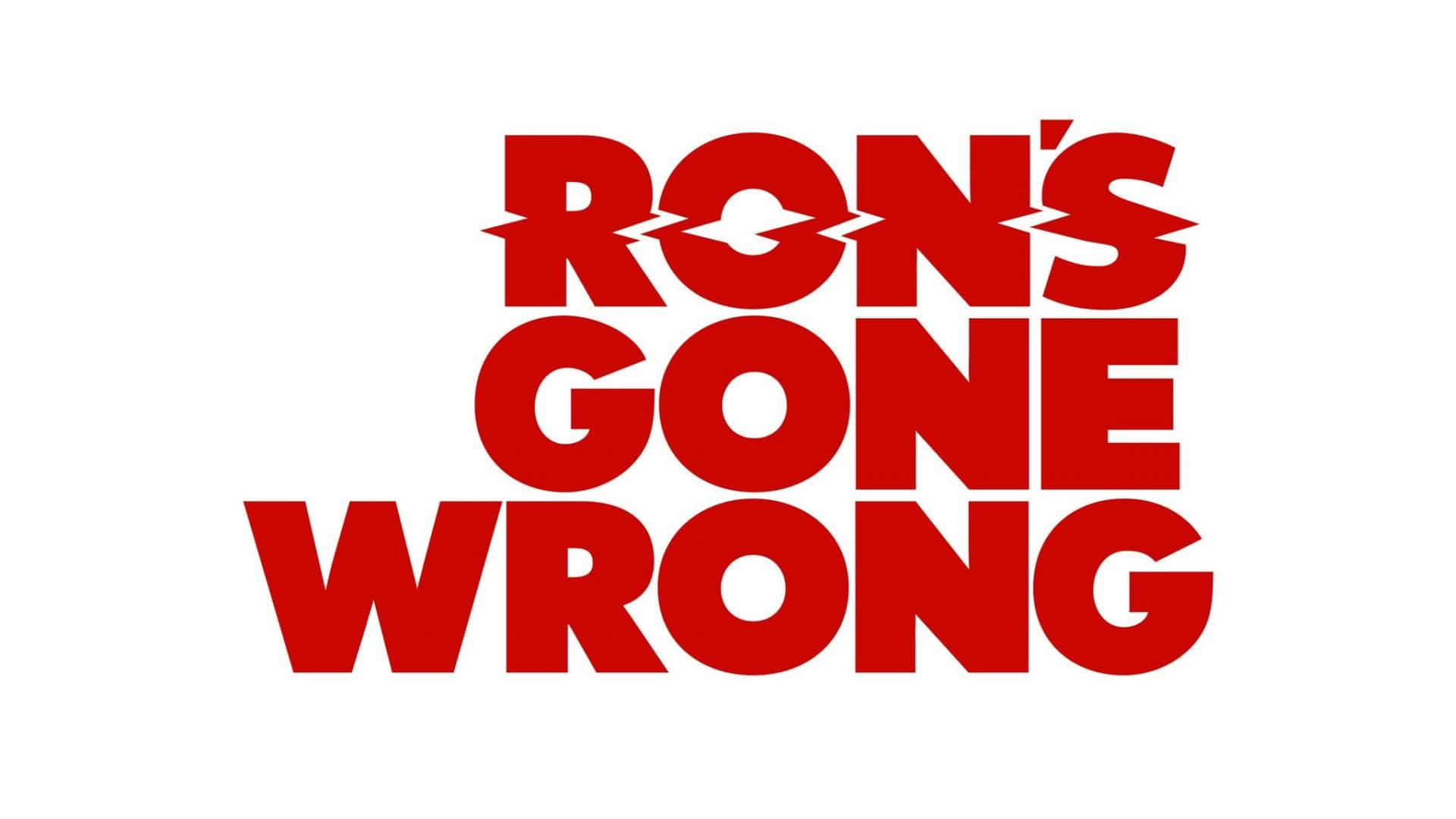 紅色粗體文字寫著 ron's gone wrong，o 上有一條裂縫。