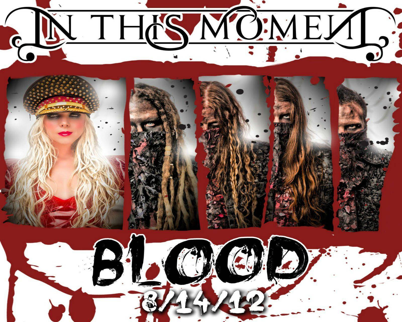 In This Moment《Blood》2012 壁紙 — 一張圖形海報，展示一位金髮紅衣女子和四個戴面具的人物，帶有血跡和文字「IN THIS MOMENT」和「BLOOD」。