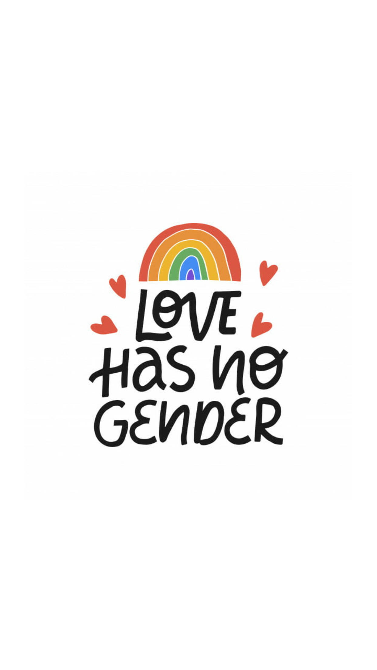 語錄 桌布 壁紙 — 一道色彩繽紛的彩虹拱起在粗體文字「LOVE HAS NO GENDER」上方，周圍是紅色心形，背景為潔白。