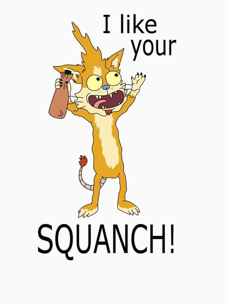 Squanchy 桌布 壁紙 — 一隻卡通橙色貓咪，頭髮蓬鬆，拿著瓶子興奮地碰杯，上面寫著「I like your SQUANCH!」