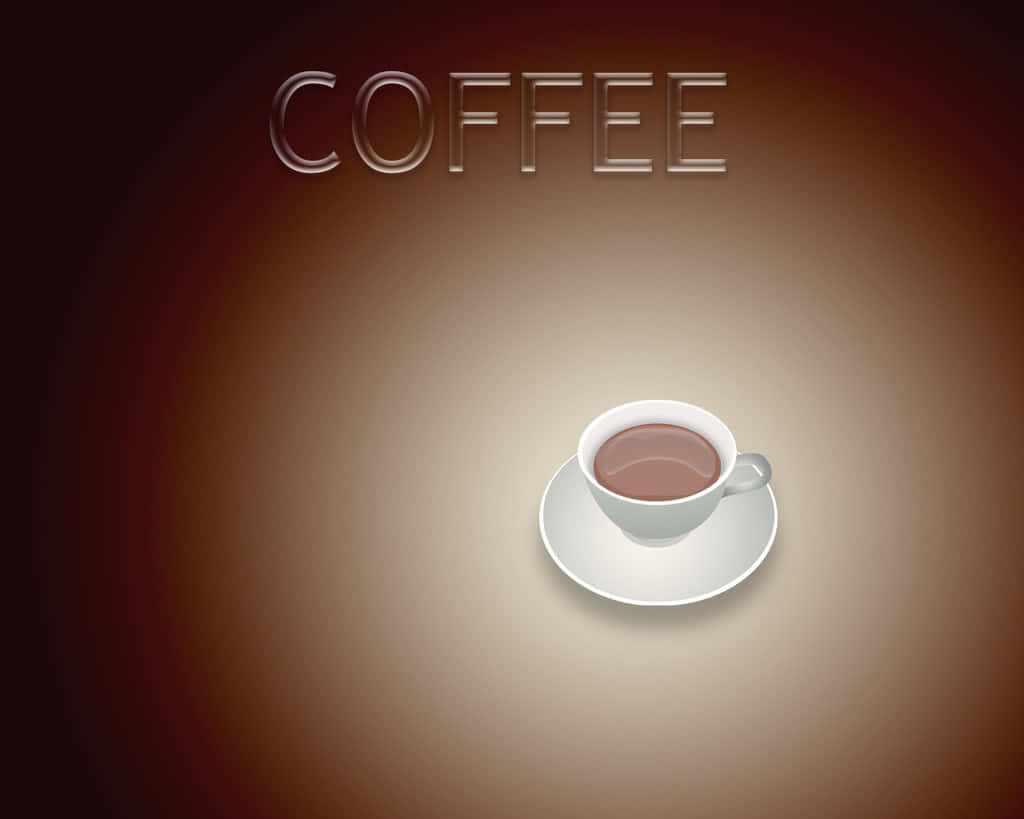 Brown Coffee 桌布 壁紙 — 一隻白色咖啡杯放在碟上，置中於發光嘅 'COFFEE' 文字下方，背景係溫暖嘅漸變色。