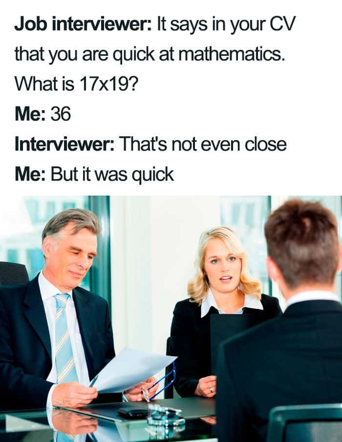 Educational Memes 桌布 壁紙 — 三人在現代辦公室環境中進行求職面試，帶有關於數學笑話的文字疊加。